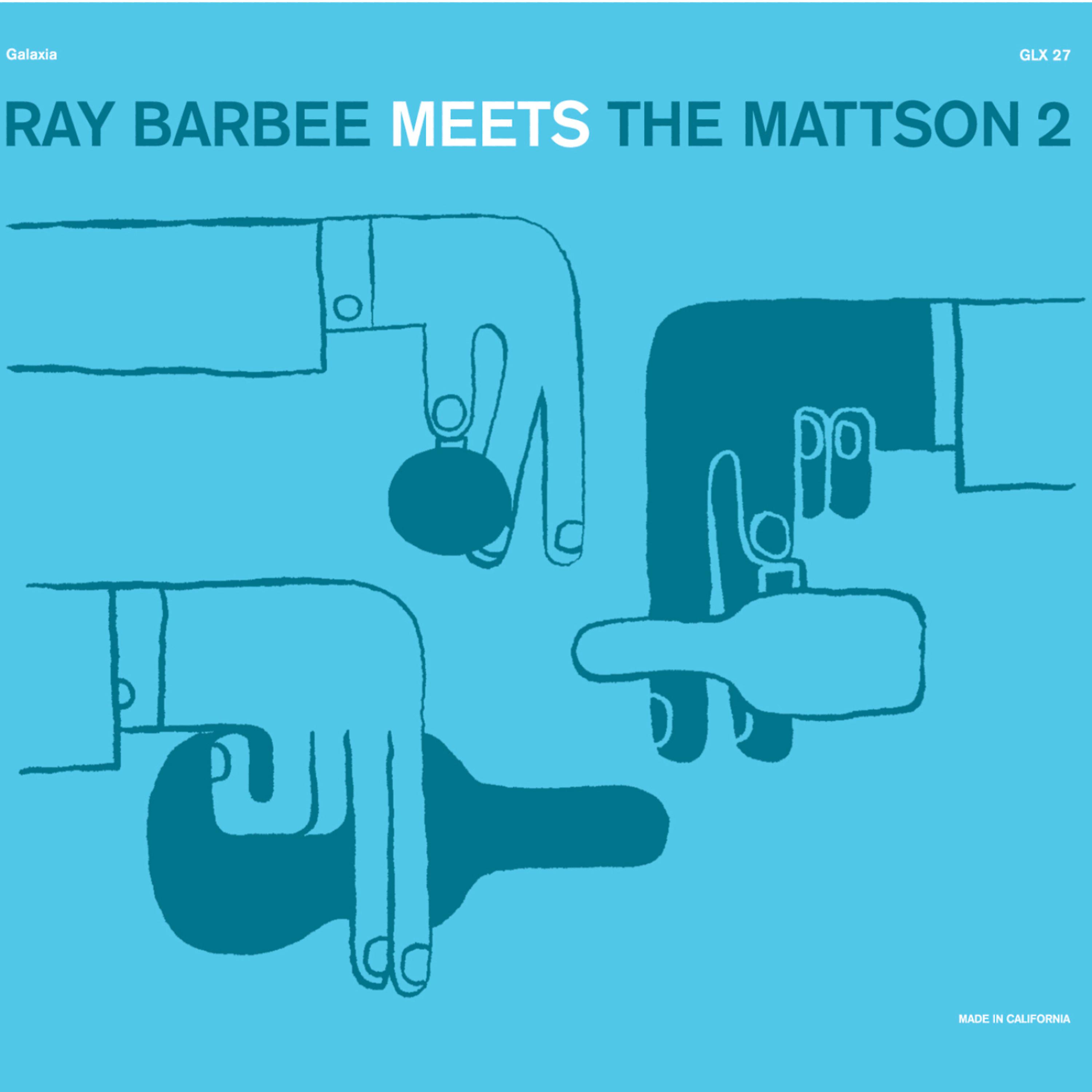 Постер альбома Ray Barbee Meet the Mattson 2