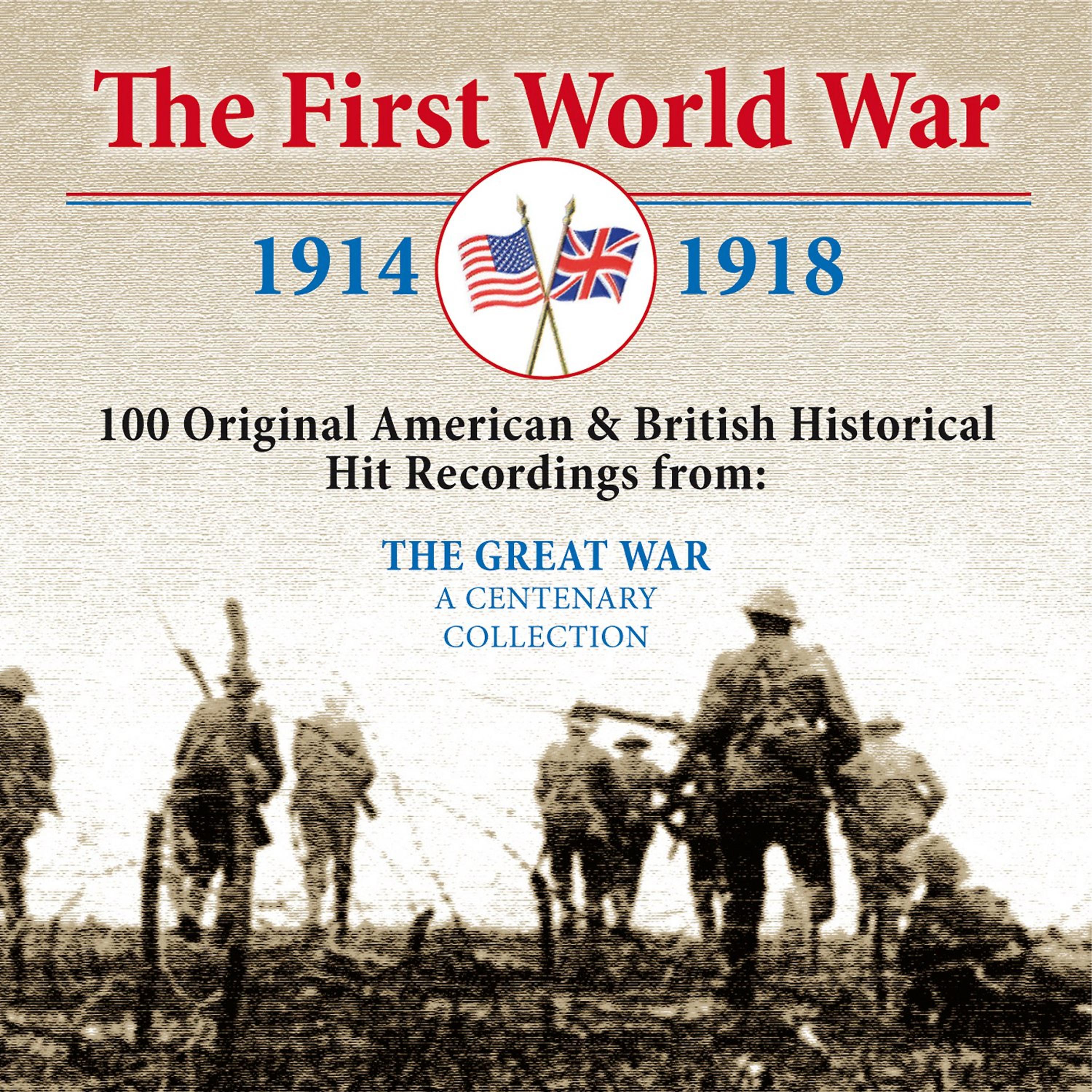 Постер альбома The First World War: 100 Original American & British Historical Hit Recordings from the Great War
