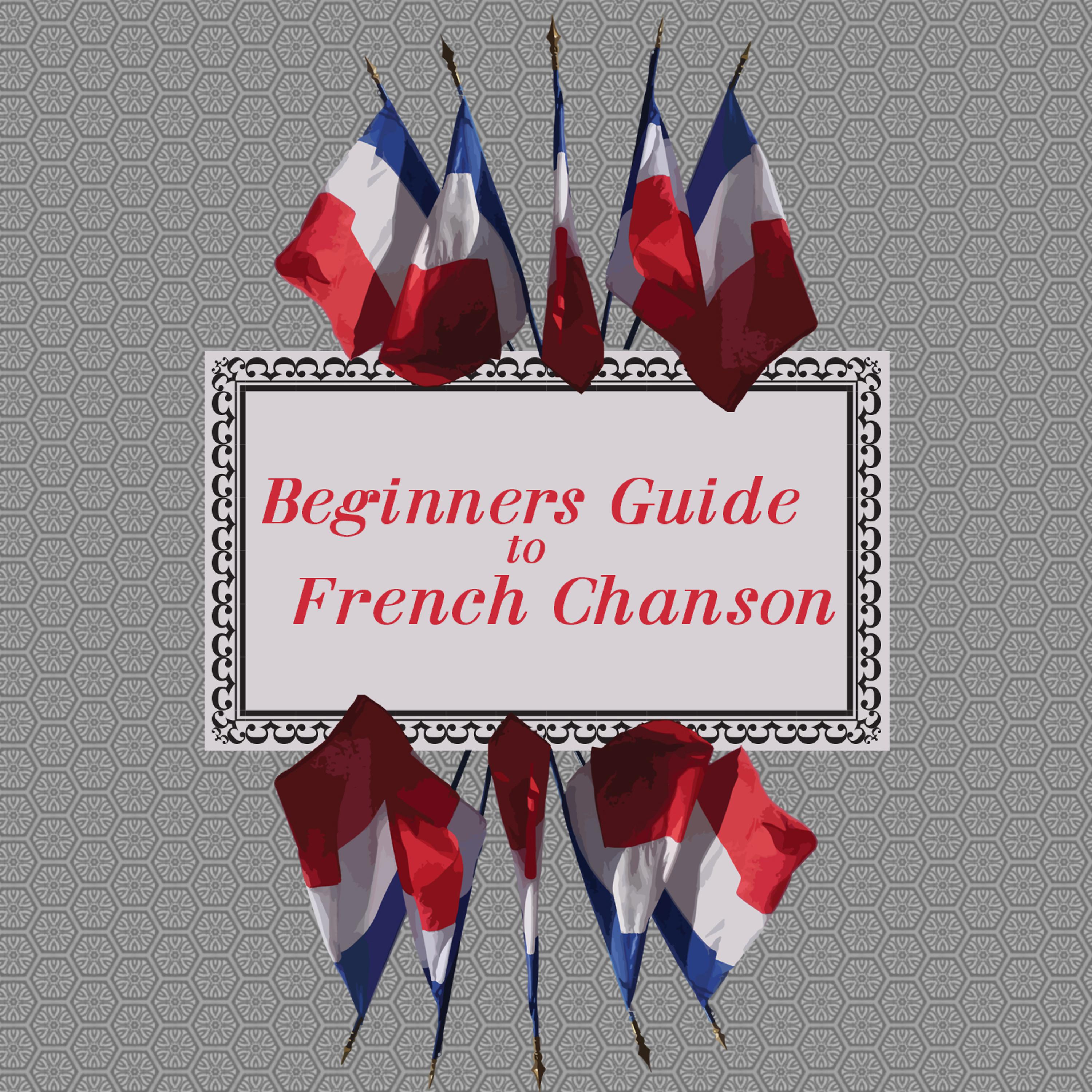 Постер альбома Beginners Guide To French Chanson