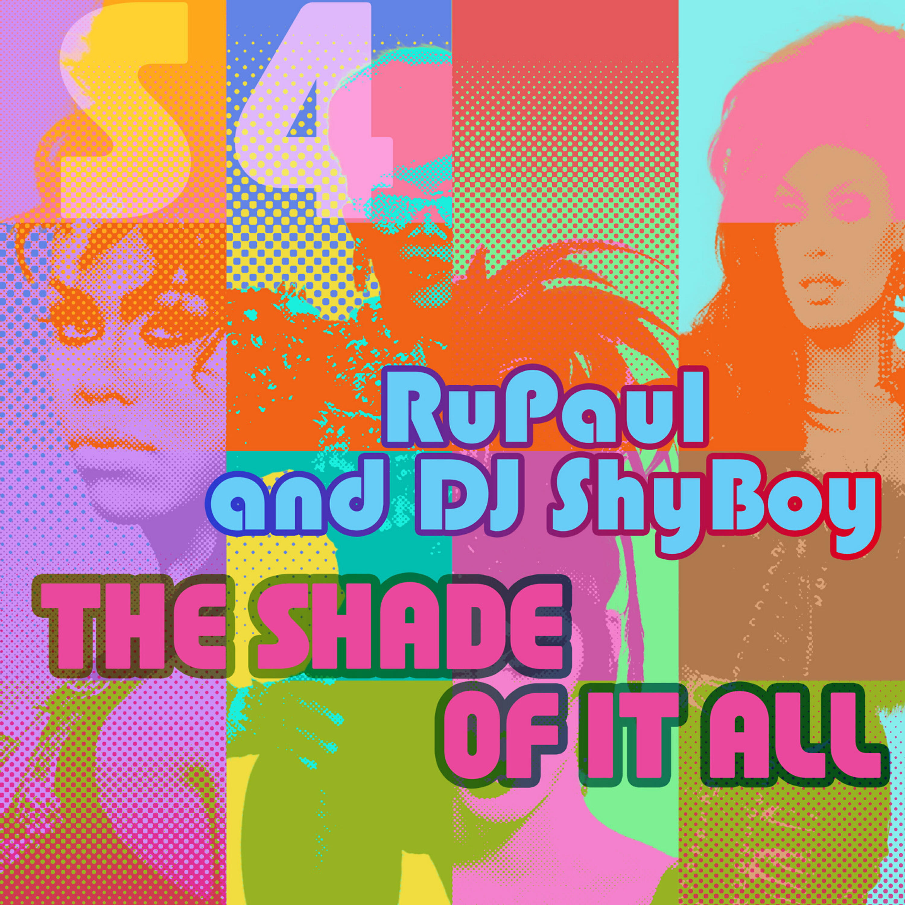 RuPaul - The Shade of It All (feat. The Cast of RuPaul's Drag Race)