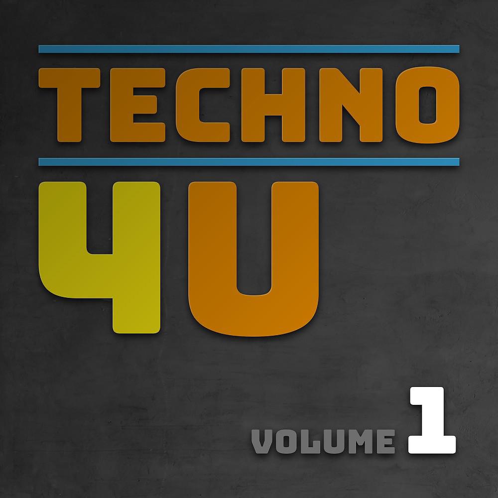 Постер альбома Techno 4 U, Vol. 1