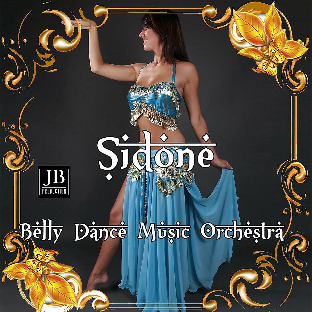 Belly Dance Music Orchestra - Sidone