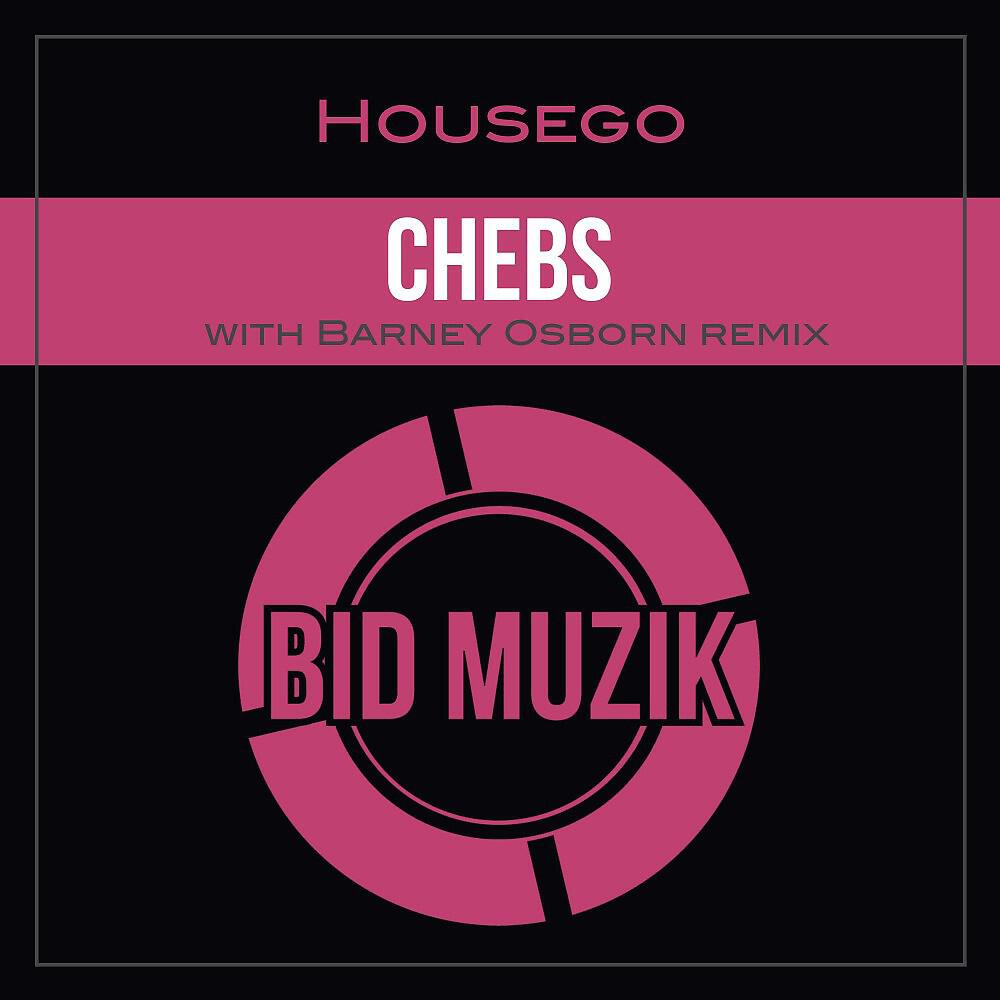 HouseGo - Chebs (Barney Osborn Stomp the Keys Mix)