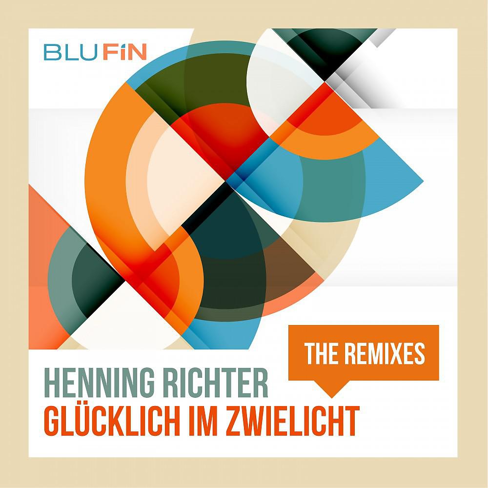 Постер альбома Glücklich Im Zwielicht (The Remixes)
