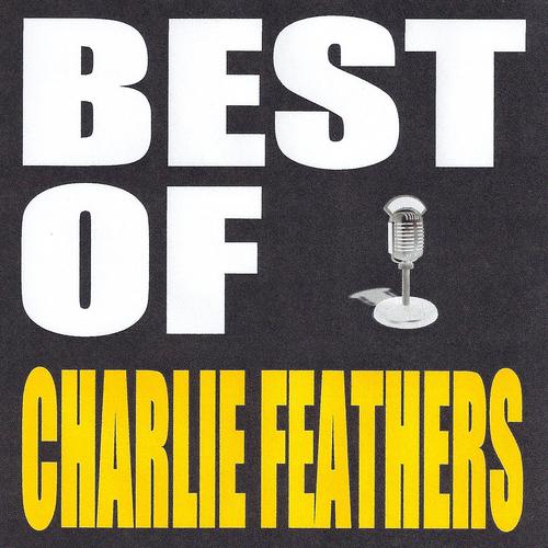 Постер альбома Best of Charlie Feathers