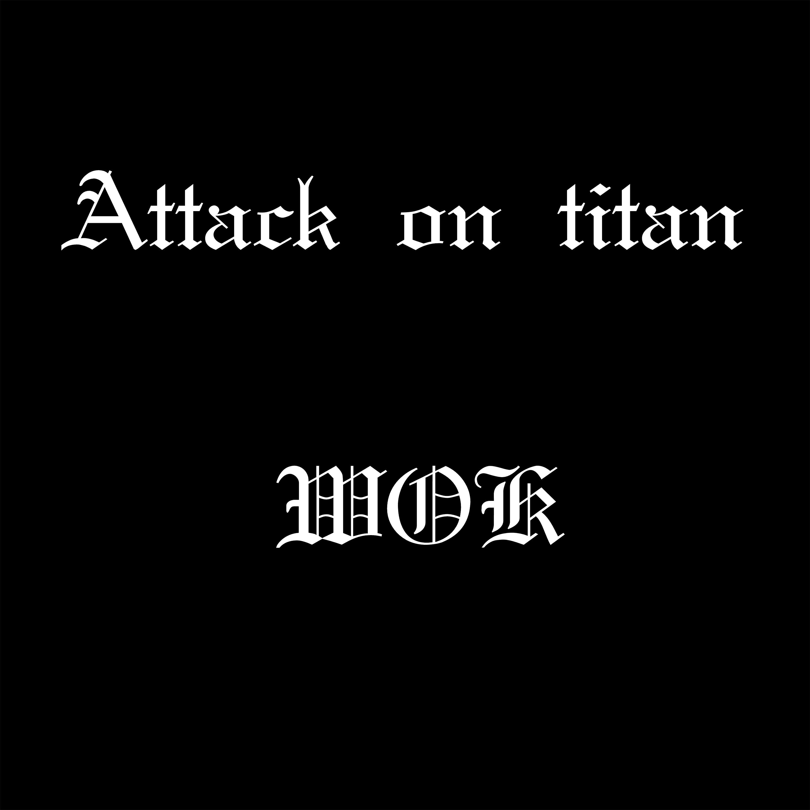 Wok - Attack on Titan