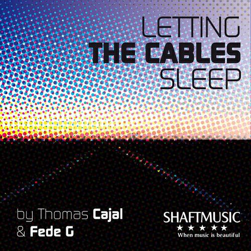 Thomas Cajal - Lettig the Cables Sleep (Sergi Domene & Baseek)