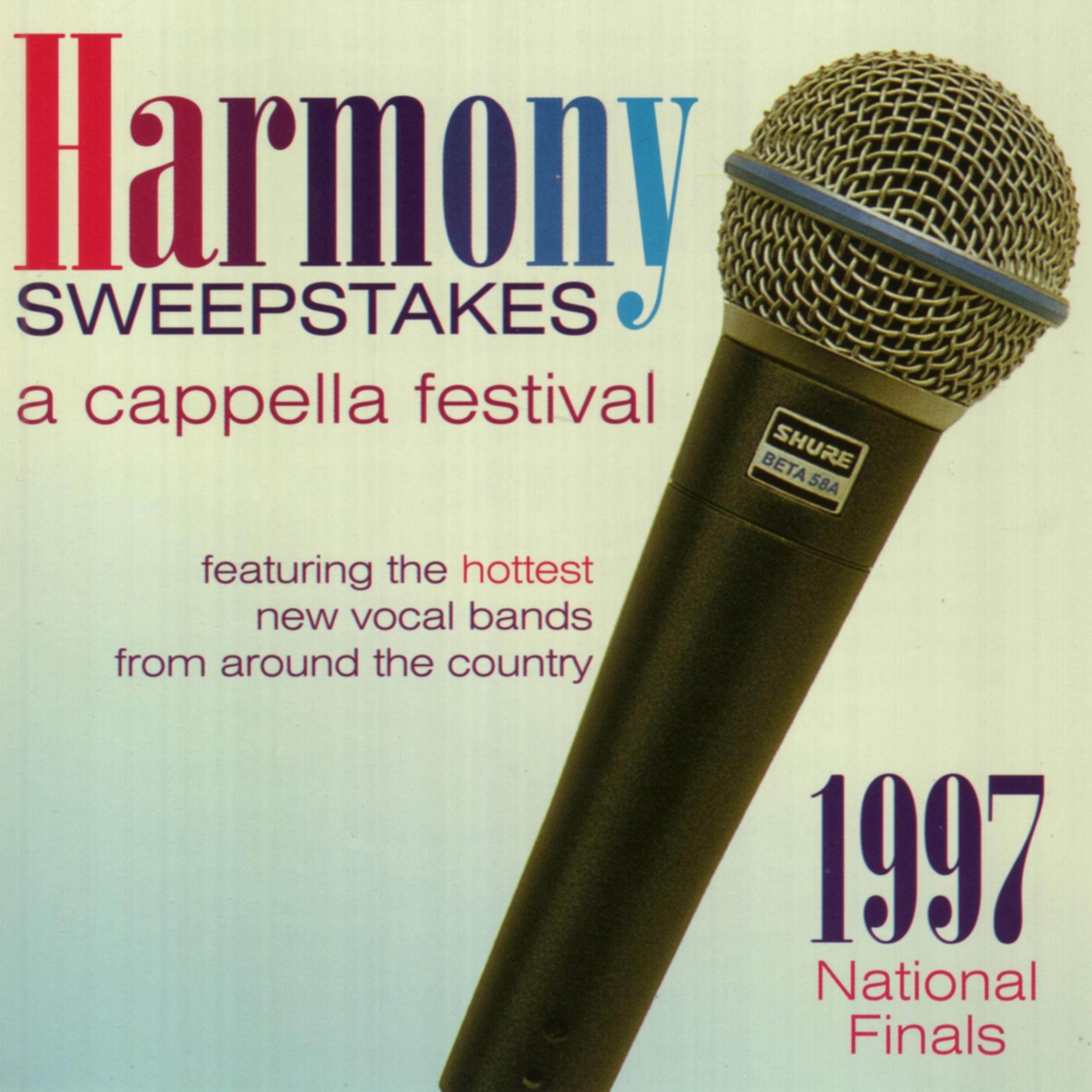 Постер альбома Harmony Sweepstakes: A Cappella Festival 1997