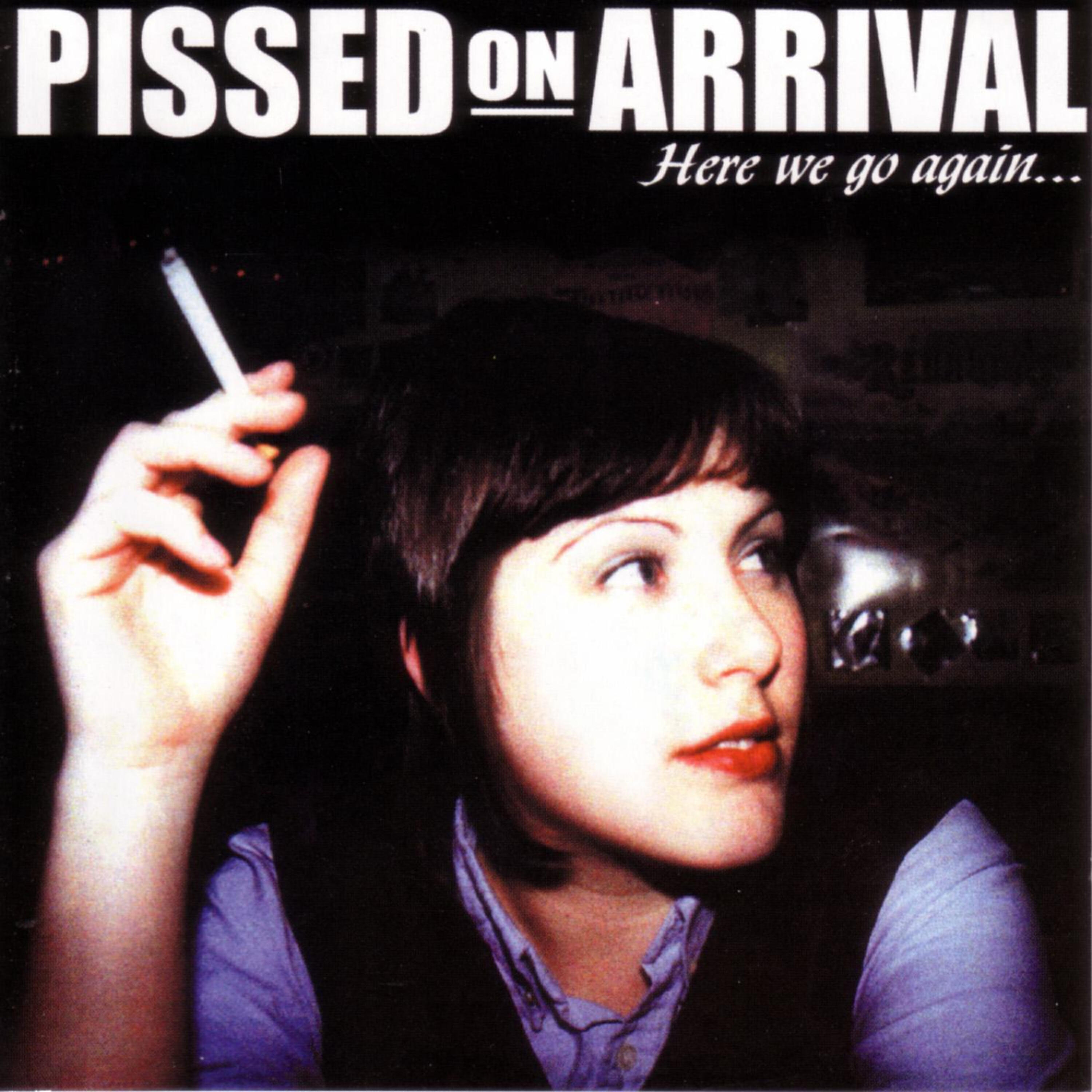 Pissed On Arrival - Robbing Banks