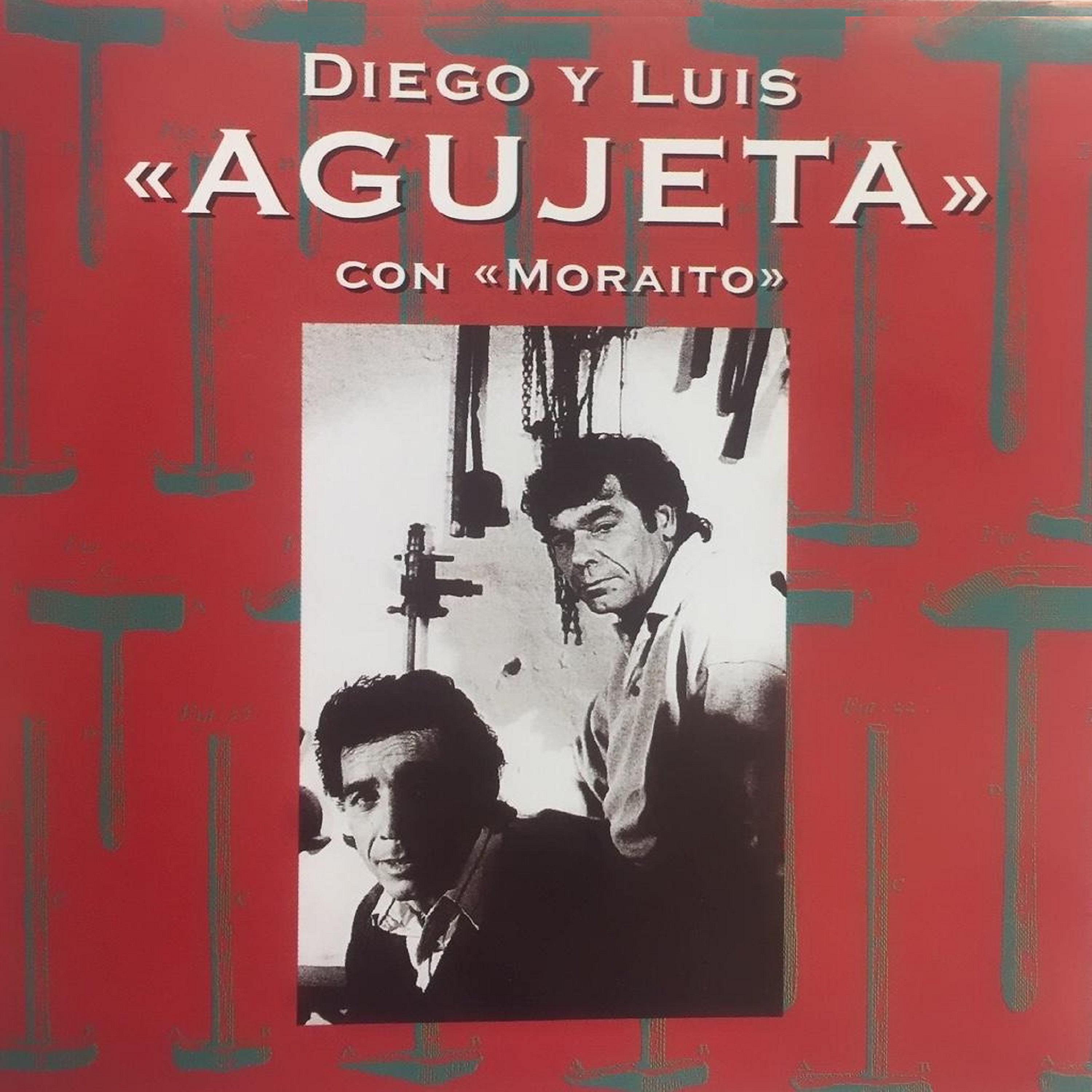 Постер альбома Diego y Luis "agujeta" Con Moraito