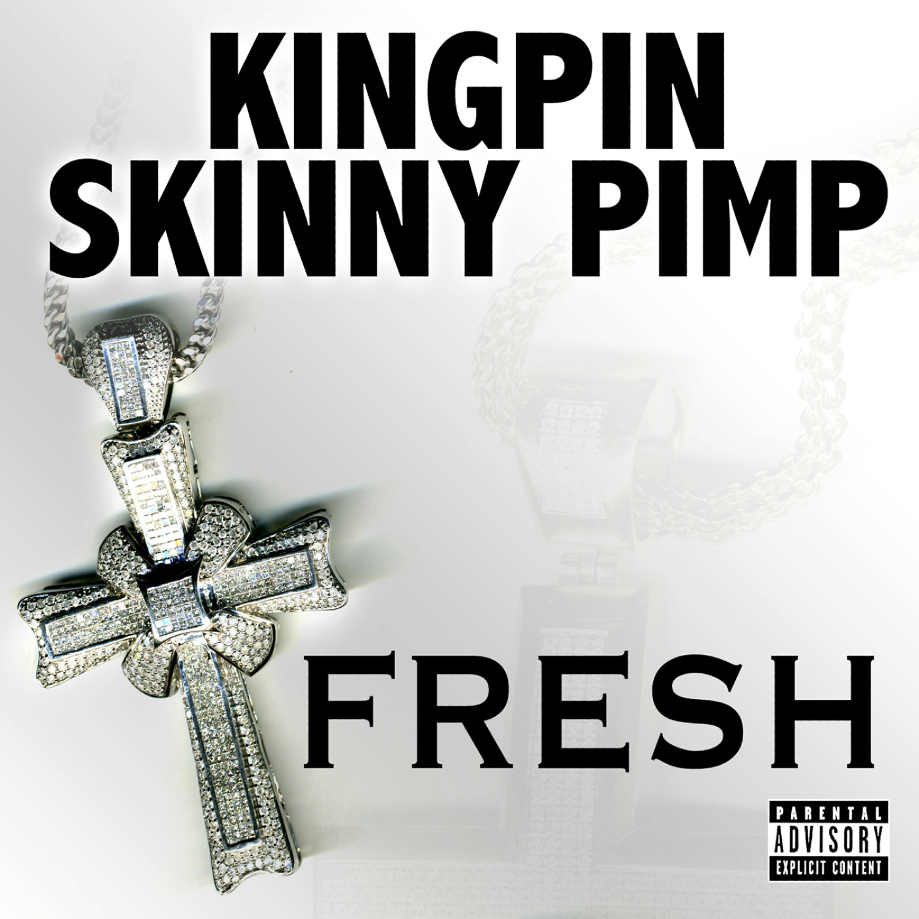 Kingpin Skinny Pimp - Fresh (Street Version)