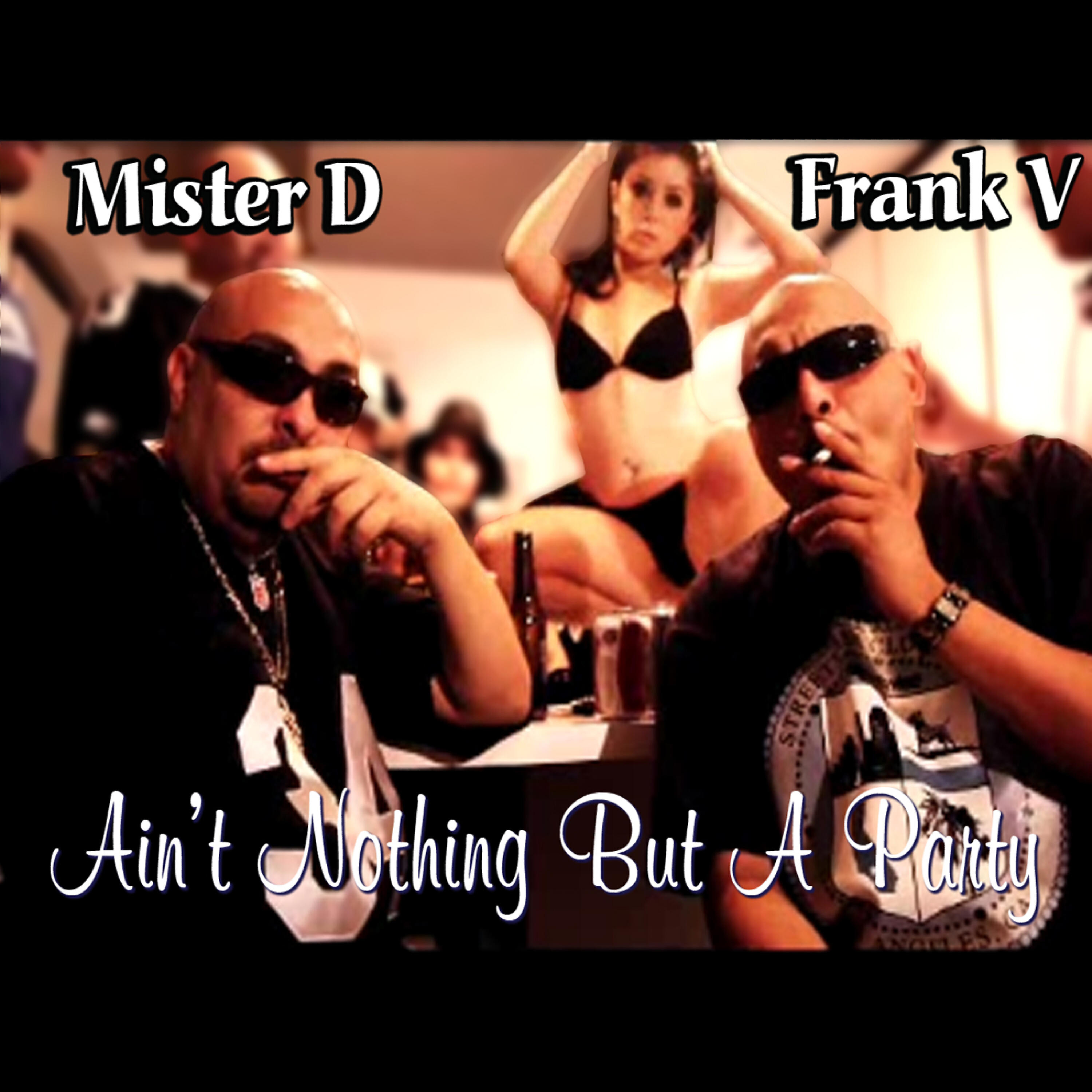MIster D - Ain't Nothing but a Party (Clean)