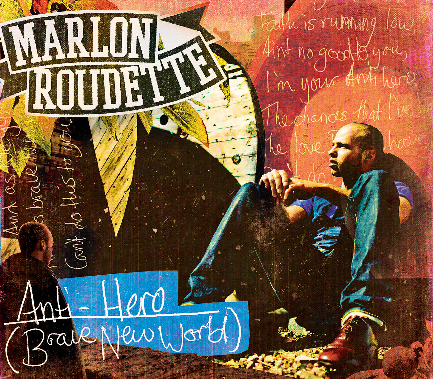 Marlon Roudette - Anti Hero (Brave New World)