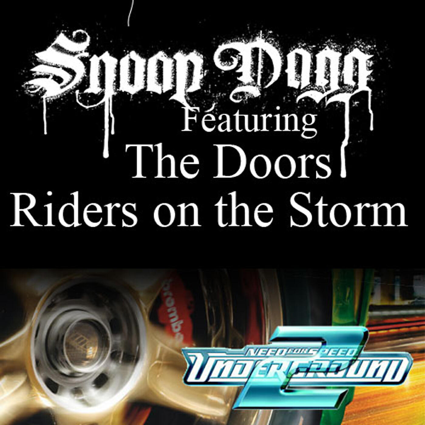 SNOOP DOGG - Riders On The Storm (Fredwreck Remix)