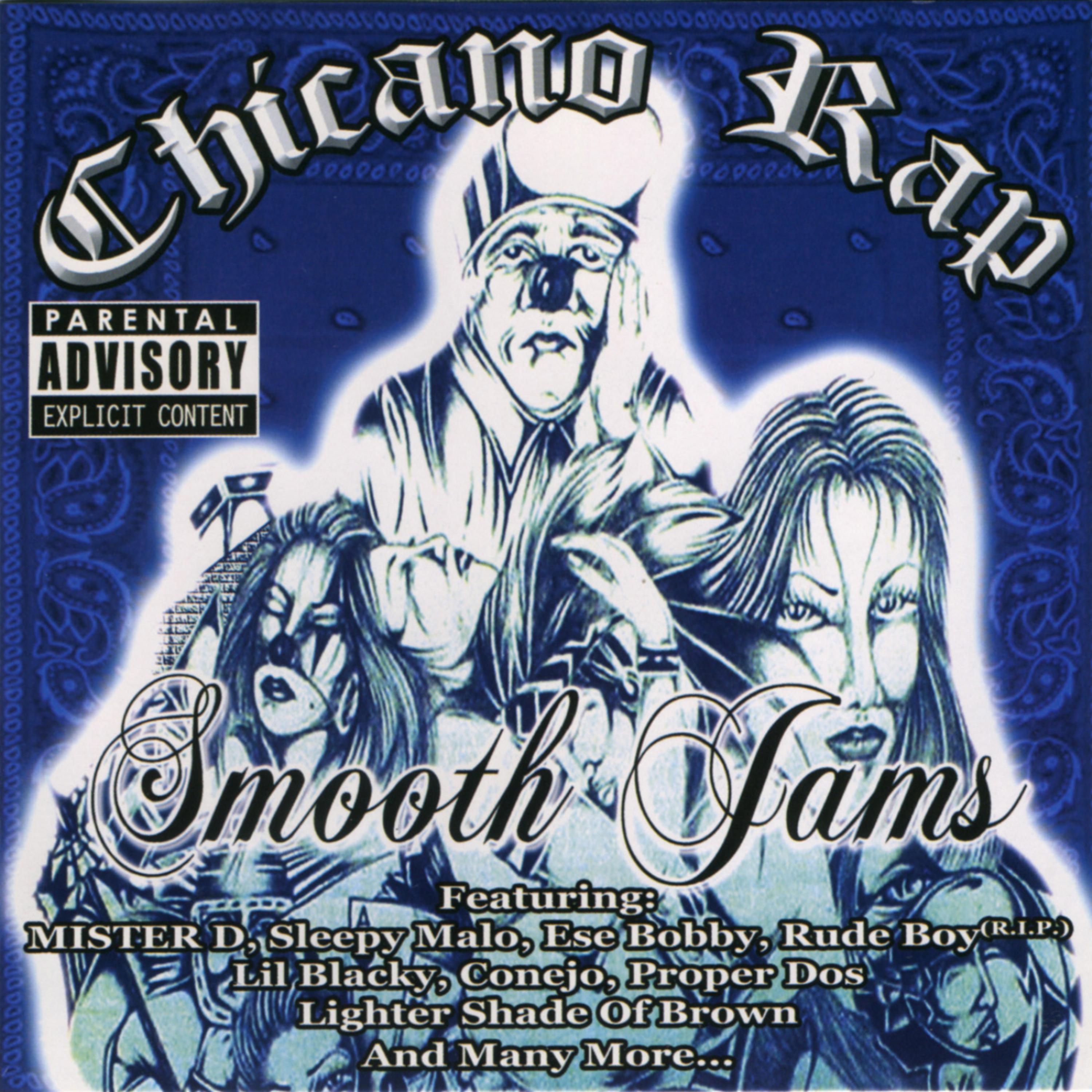 Постер альбома Chicano Rap Smooth Jams