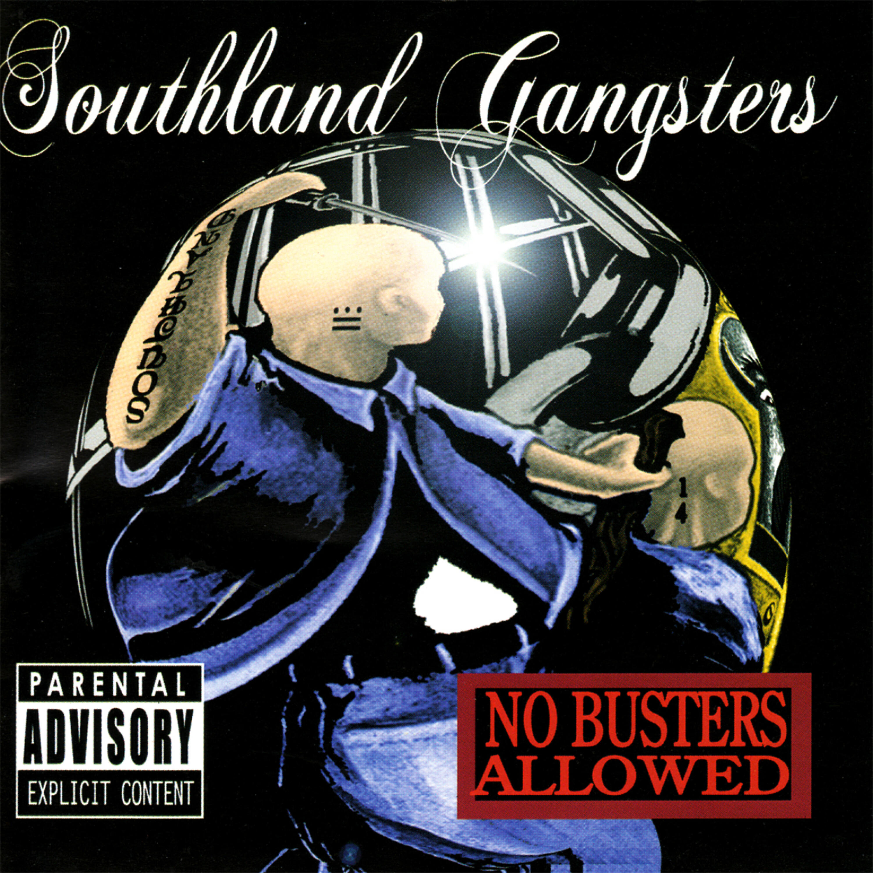 Southland Gangsters - If It's On, Then It's On