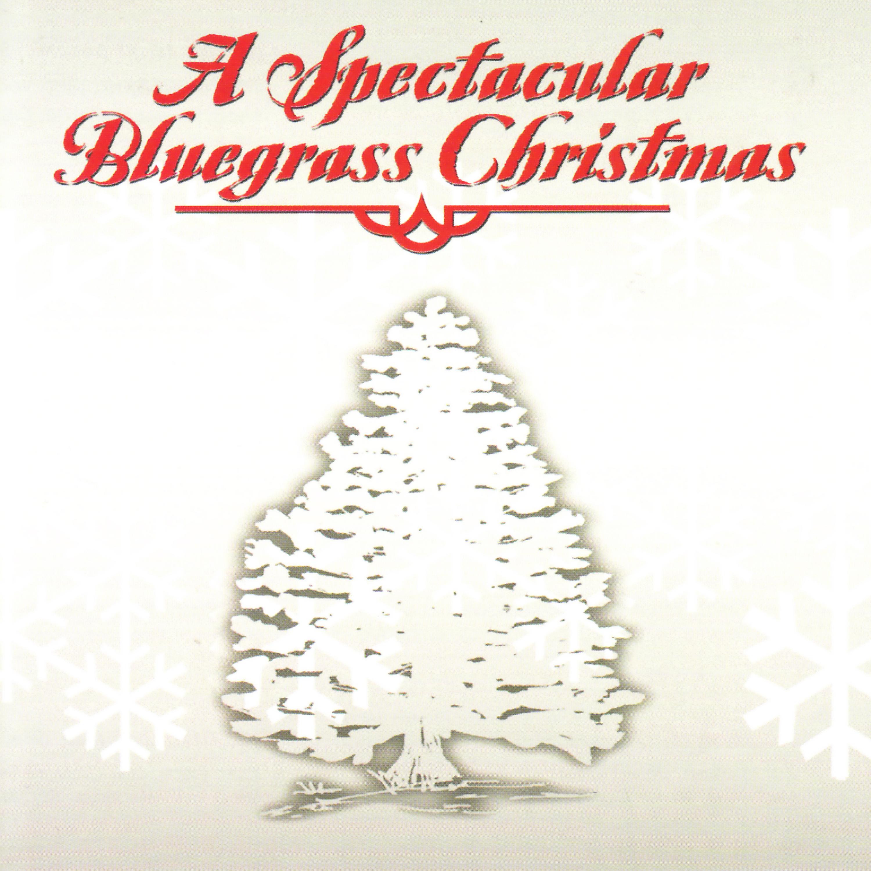 Постер альбома A Spectacular Bluegrass Christmas