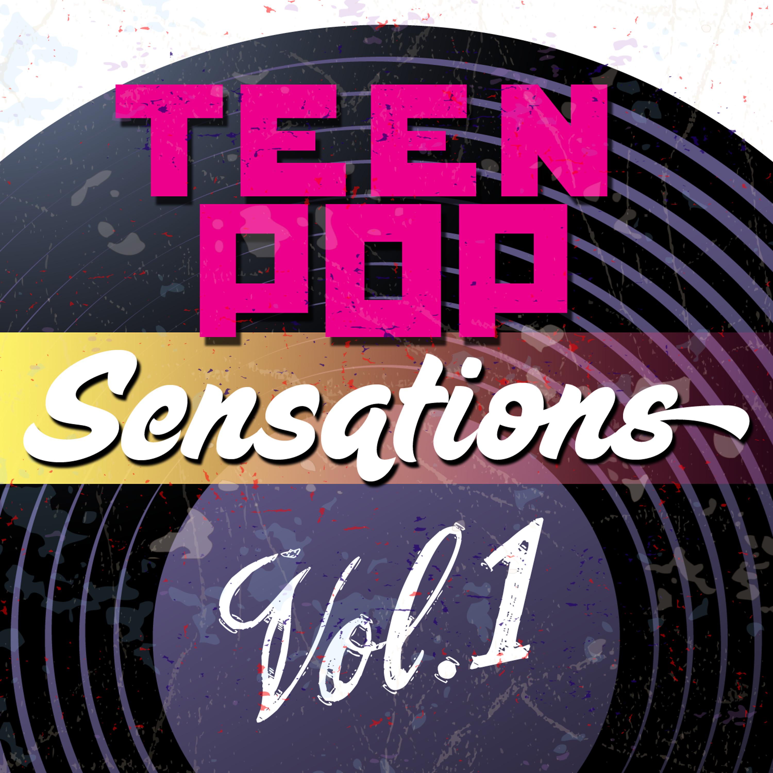 Постер альбома Teen Pop Sensations, Vol. 1