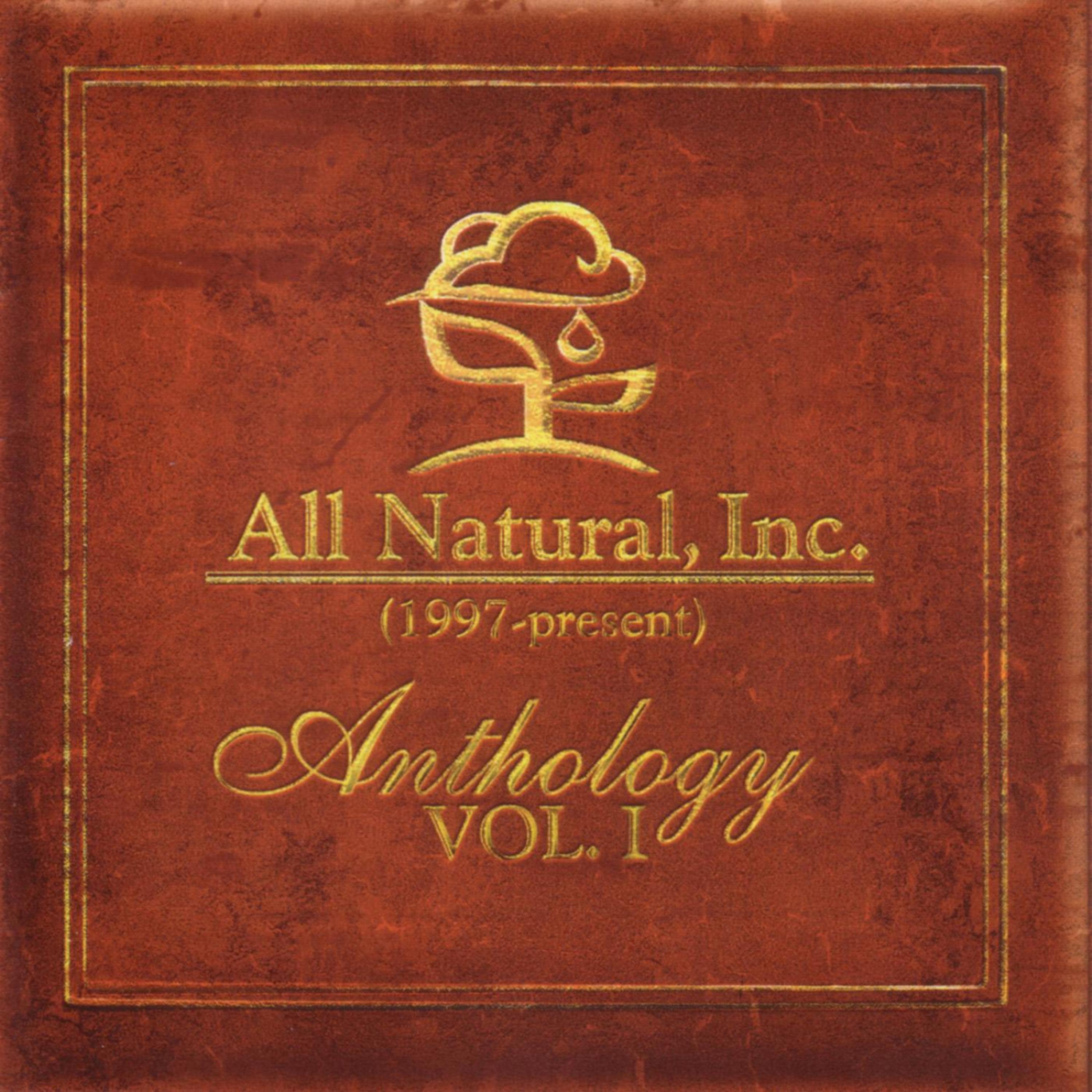 Постер альбома All Natural, Inc. - Anthology Vol. 1