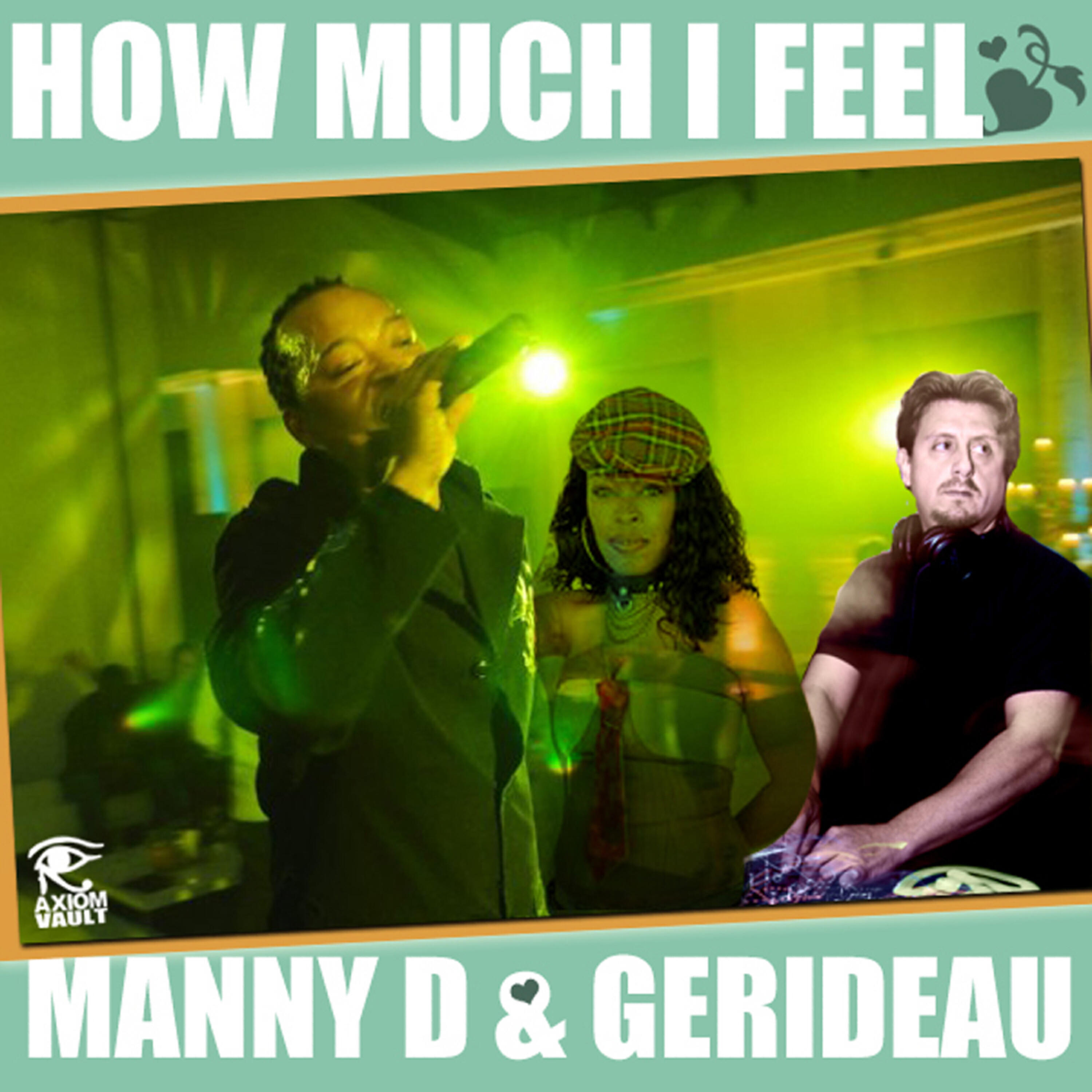 DJ Manny D - How Much I Feel (Greg Stainer Radio Edit)