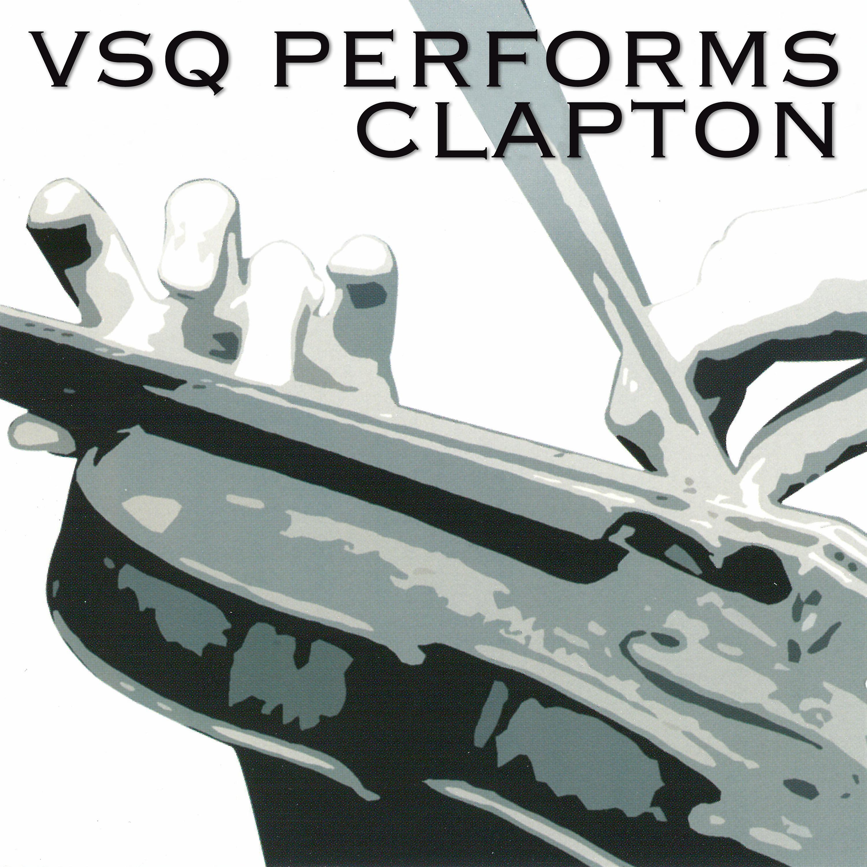 Постер альбома VSQ Performs Clapton