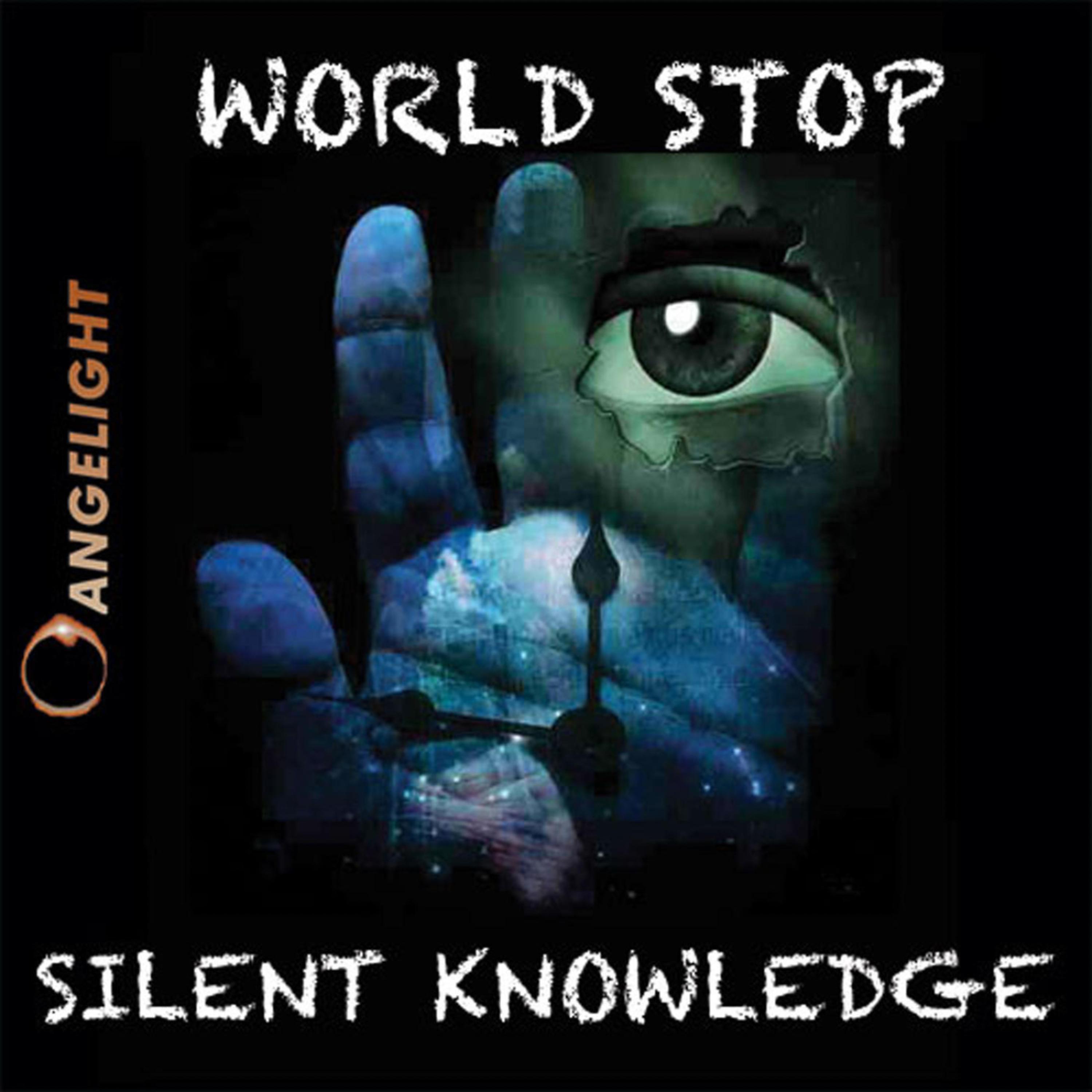 Постер альбома Silent Knowledge - The World Stop