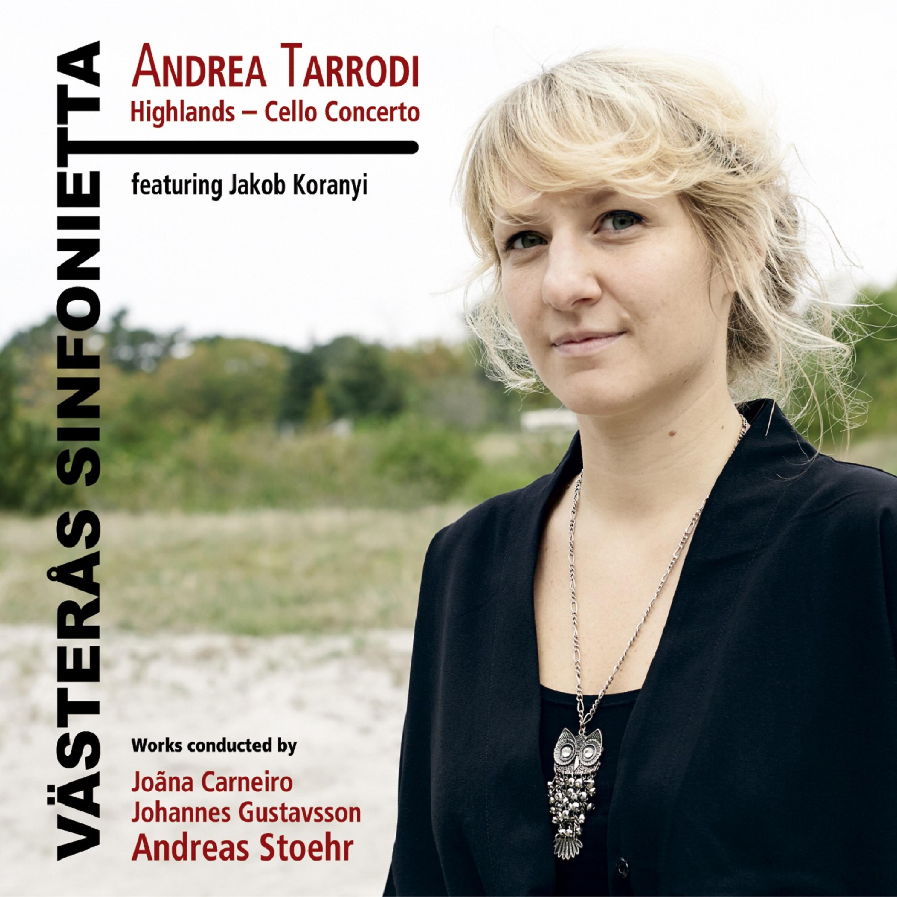 Постер альбома Andrea Tarrodi: Highlands - Cello Concerto