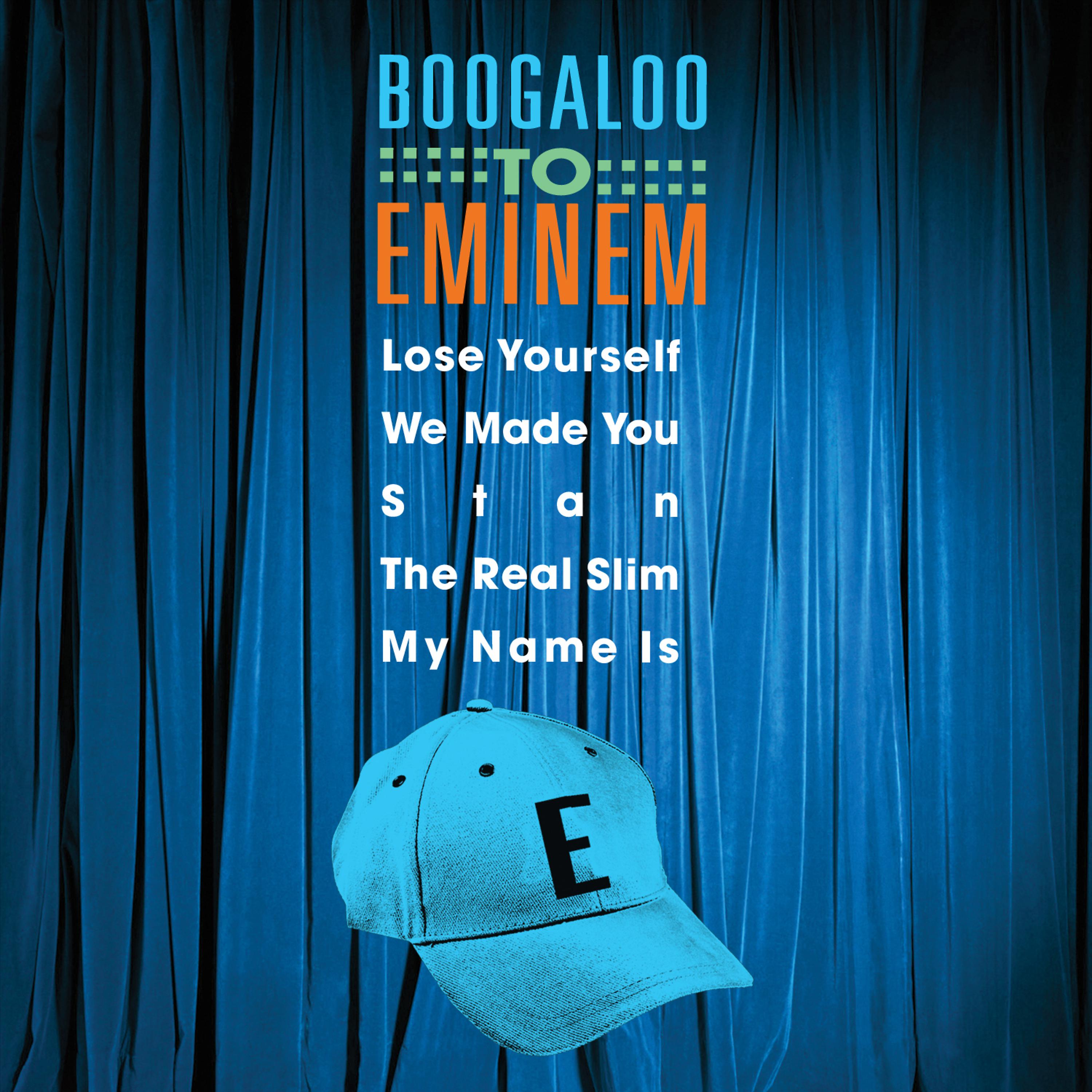 Постер альбома Boogaloo to Eminem