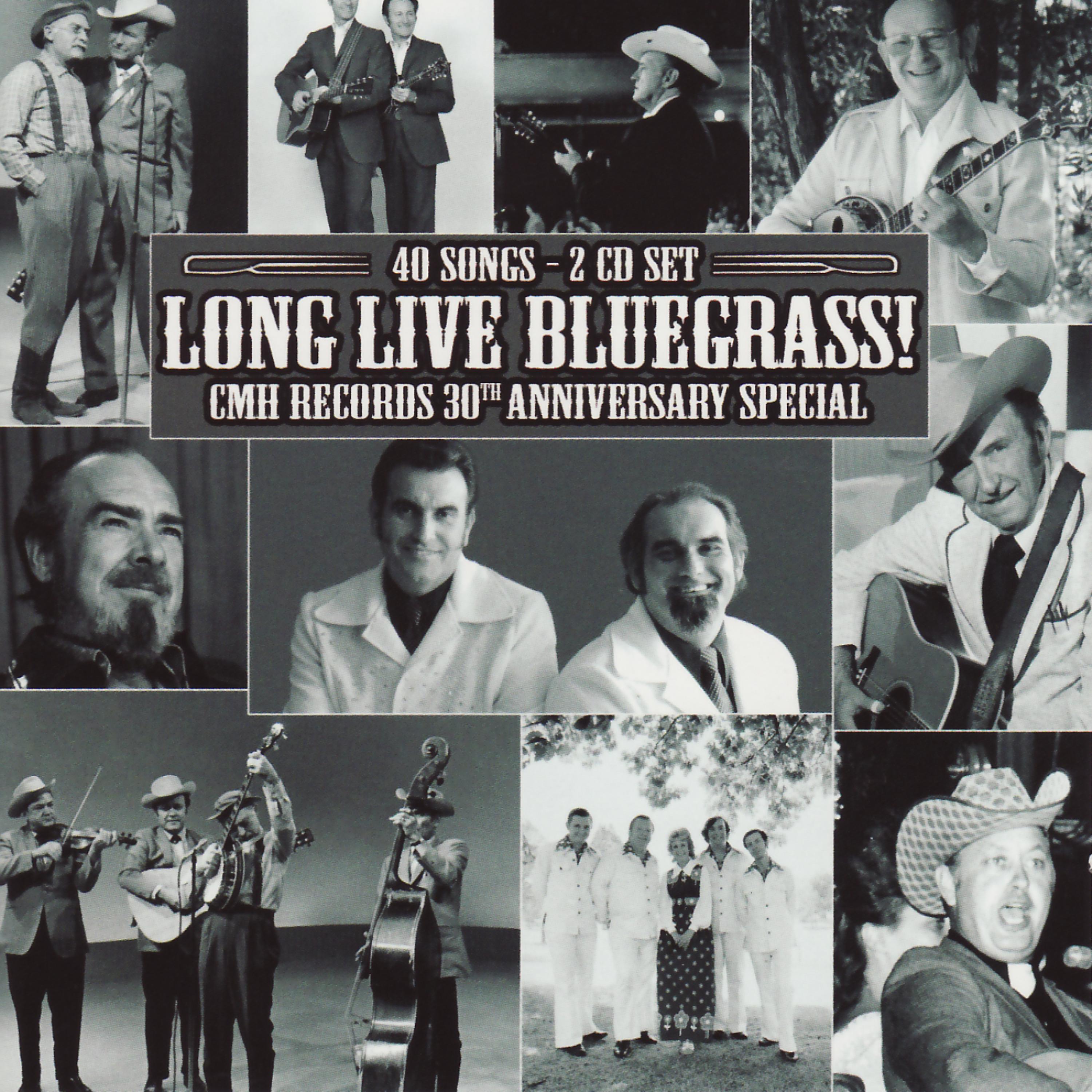 Постер альбома Long Live Bluegrass!: CMH Records 30th Anniversary Special