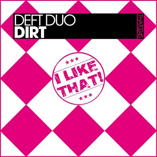 Deft Duo - Dirt (Dirty Shade Dub)