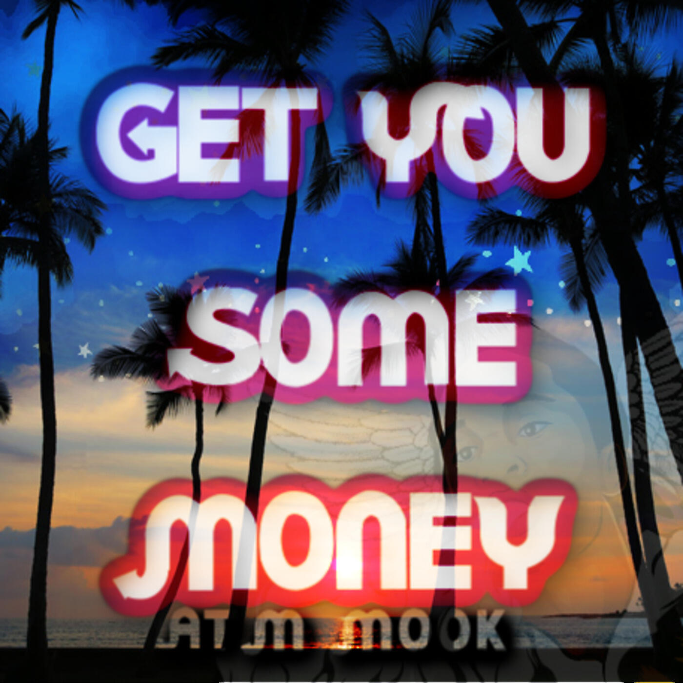 ATM Mook - Get You Some Money