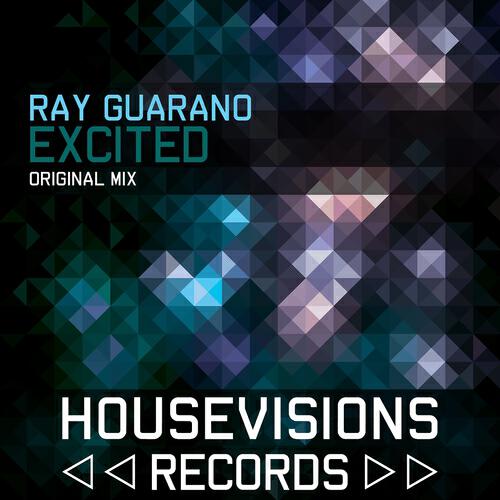 Ray Guarano - Excited (Original Mix)