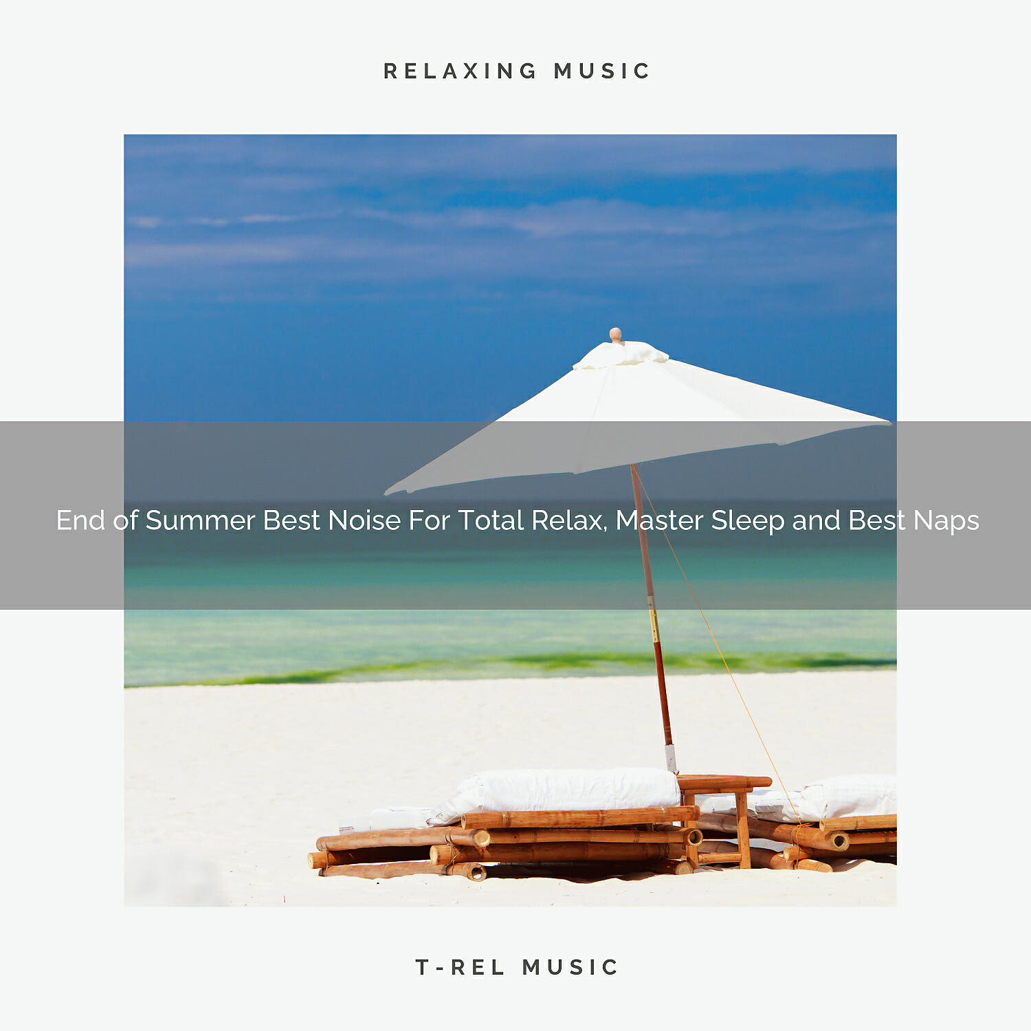 Sleep Baby Sleep - End of Summer Colourful Sounds For Ultra Relax, Master Sleep and Sweet Dreams
