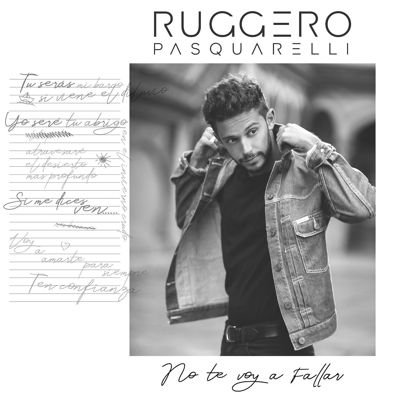 RUGGERO PASQUARELLI - No Te Voy a Fallar