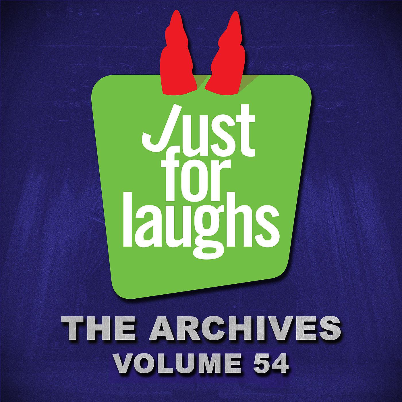 Постер альбома Just for Laughs: The Archives, Vol. 54