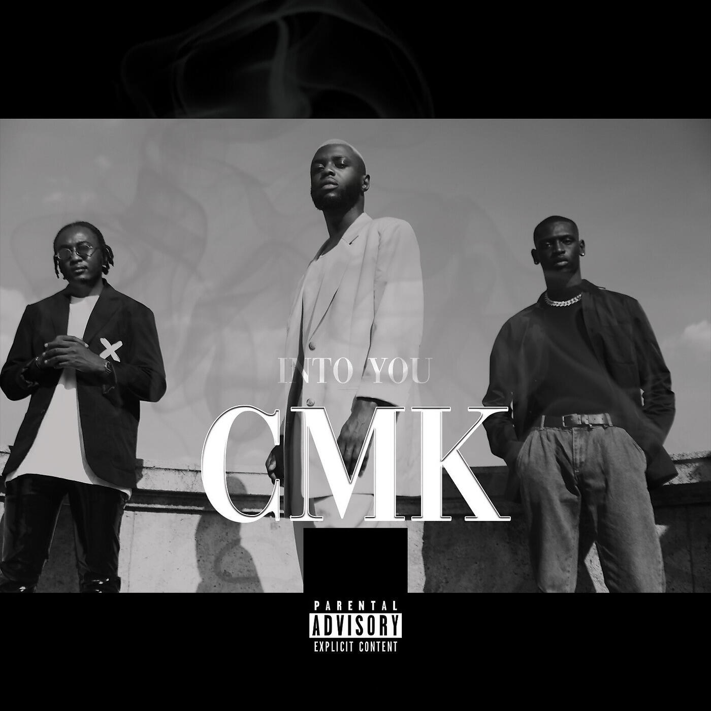 CMK - Into You