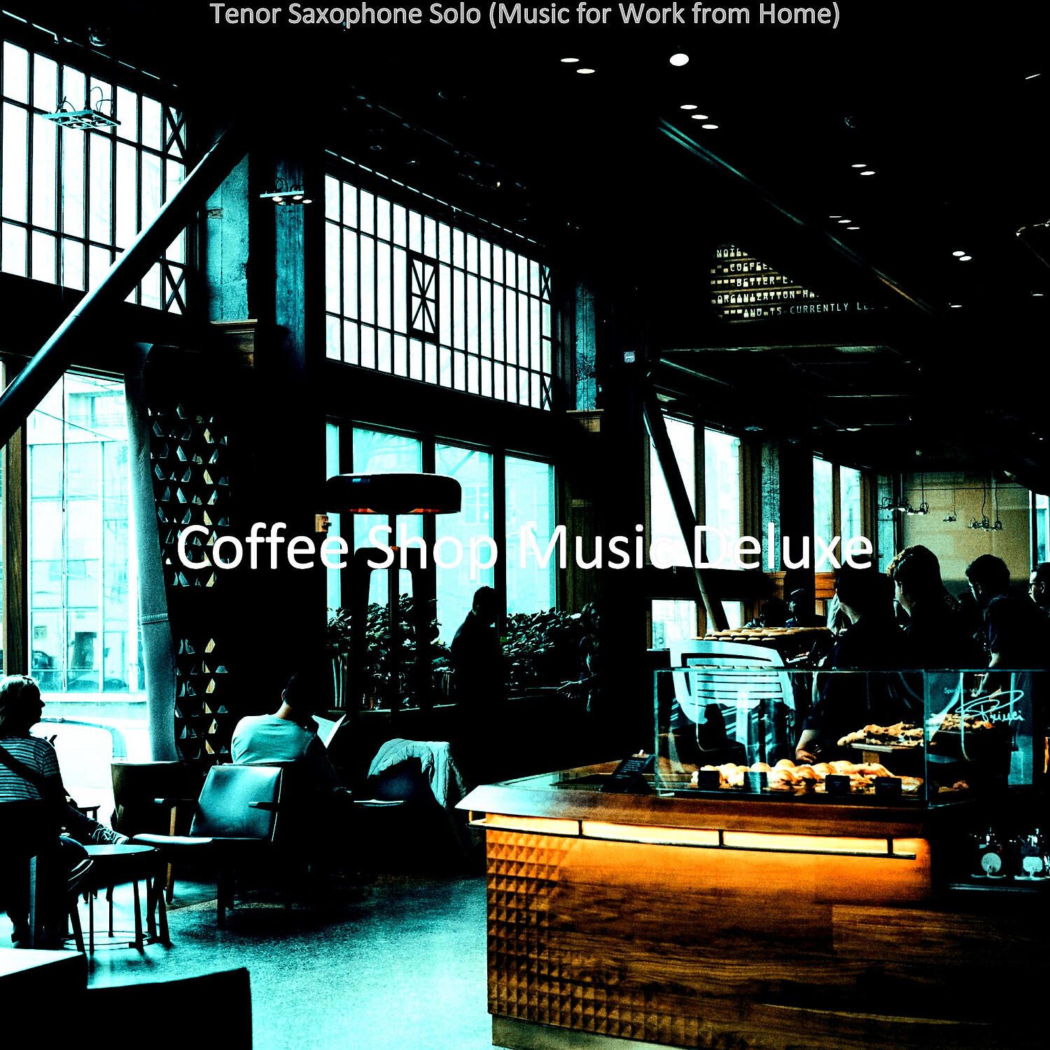 Coffee Shop Music Deluxe - Distinguished Backdrops for Staying Home