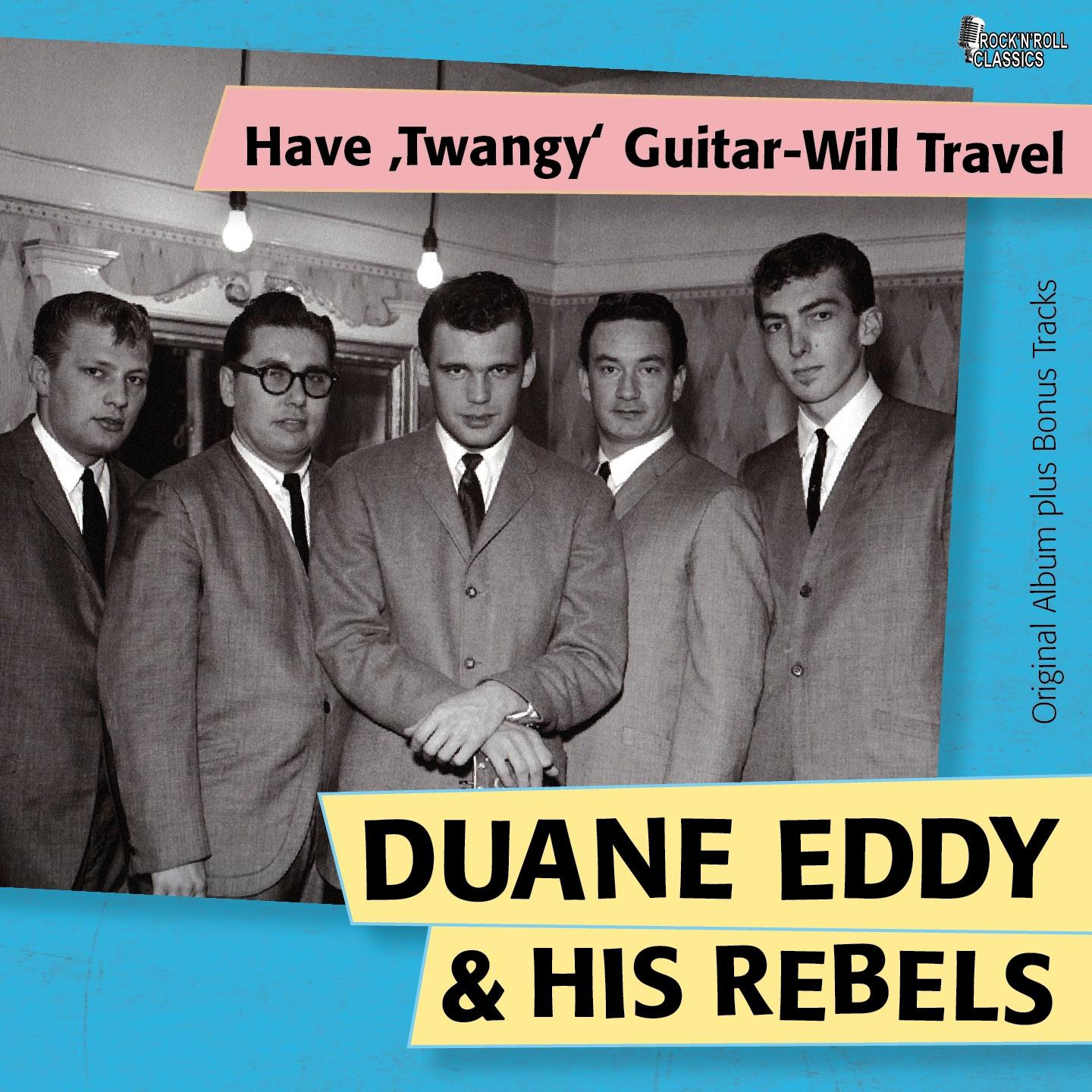 Постер альбома Have 'Twangy' Guitar-Will Travel