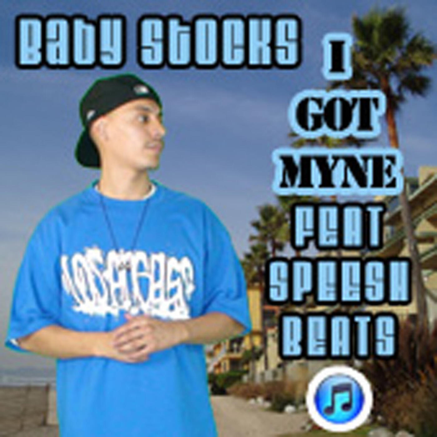 Baby Stocks - I Got Myne (feat. Speesh Beats)