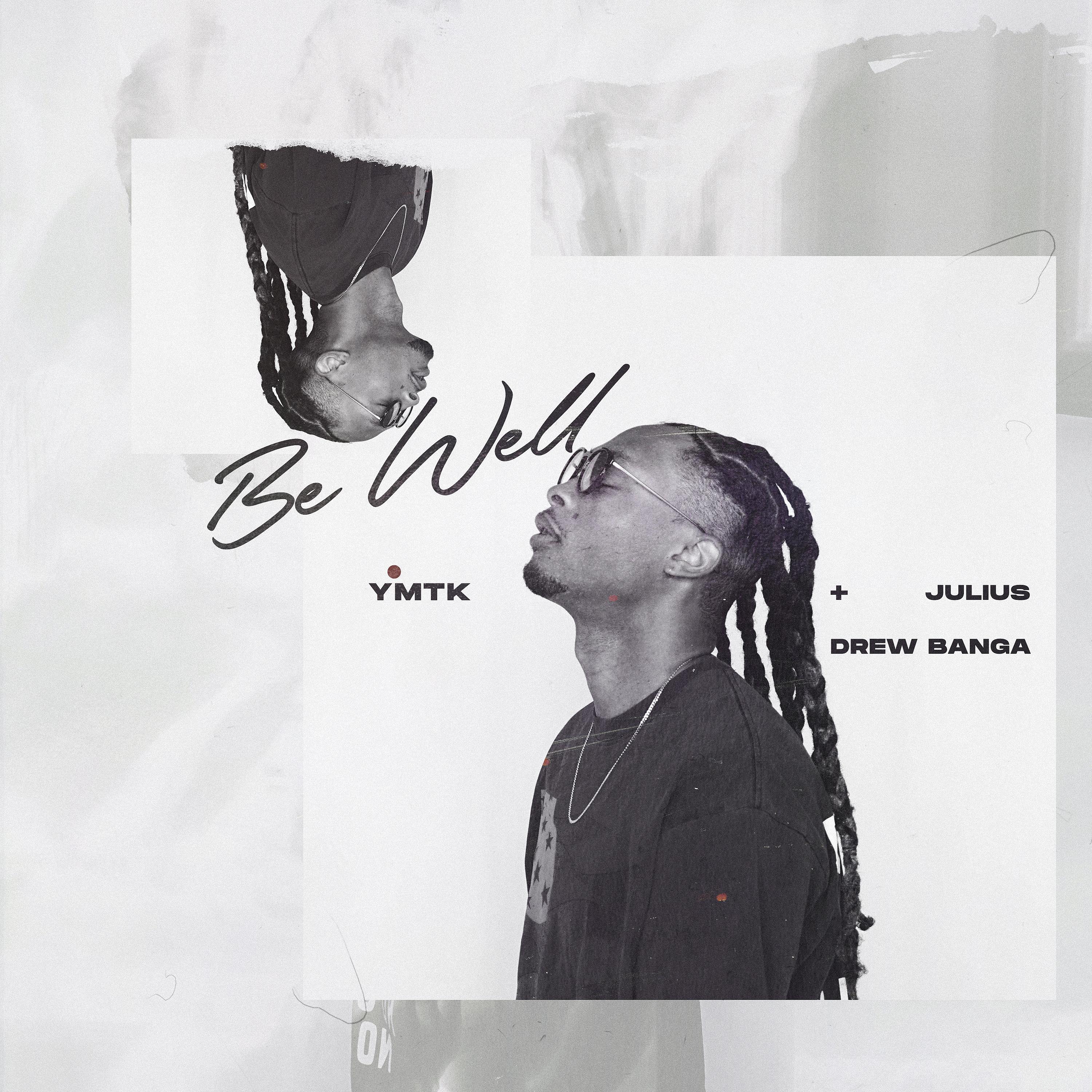 Постер альбома Be Well (feat. Julius & Drew Banga)