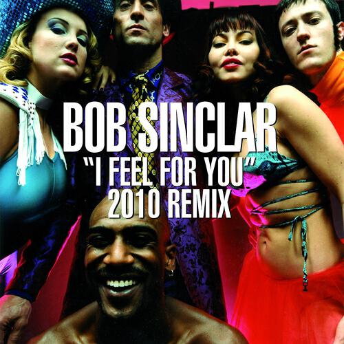 Bob Sinclar - I Feel for You (Anthony Ross and Lazy Rich Remi)