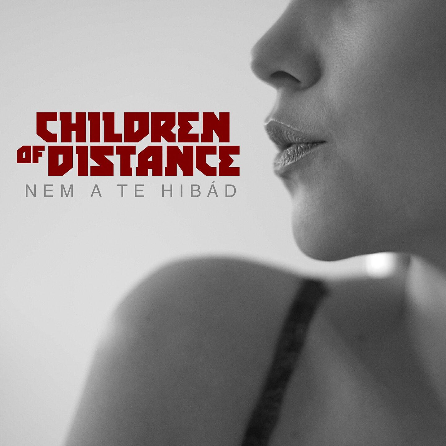 Children of Distance - Nem a te hibád