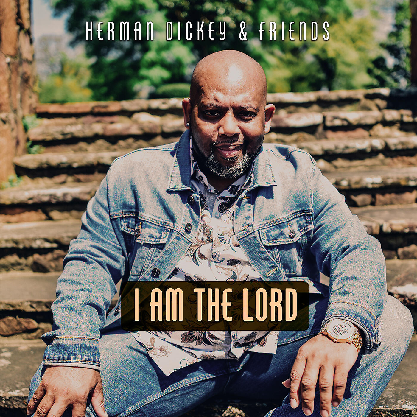 Herman Dickey & Friends - I Am the Lord