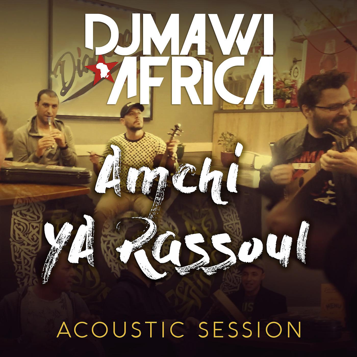 Постер альбома Amchi Ya Rassoul (Acoustic Version)