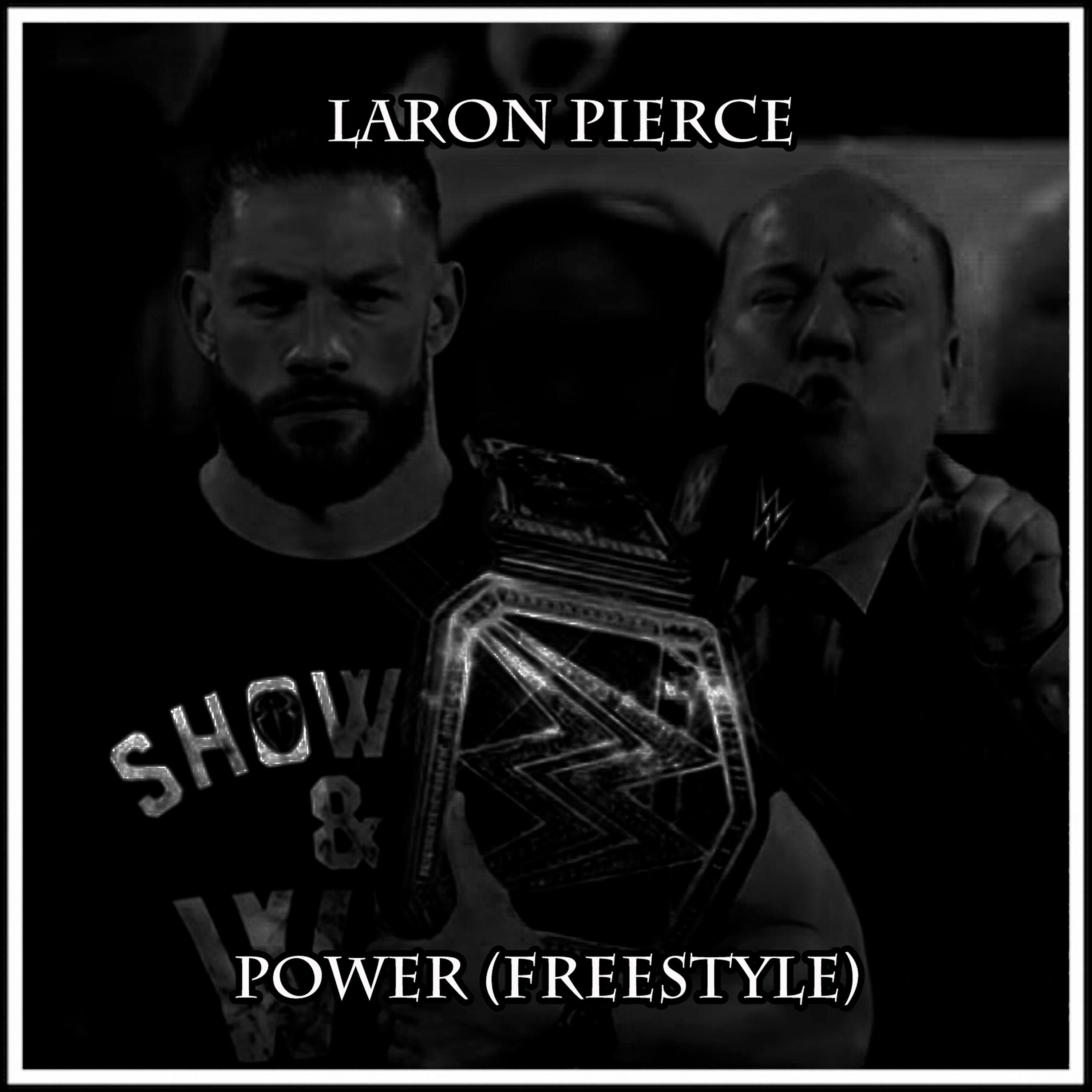 Laron Pierce - Power (Freestyle)