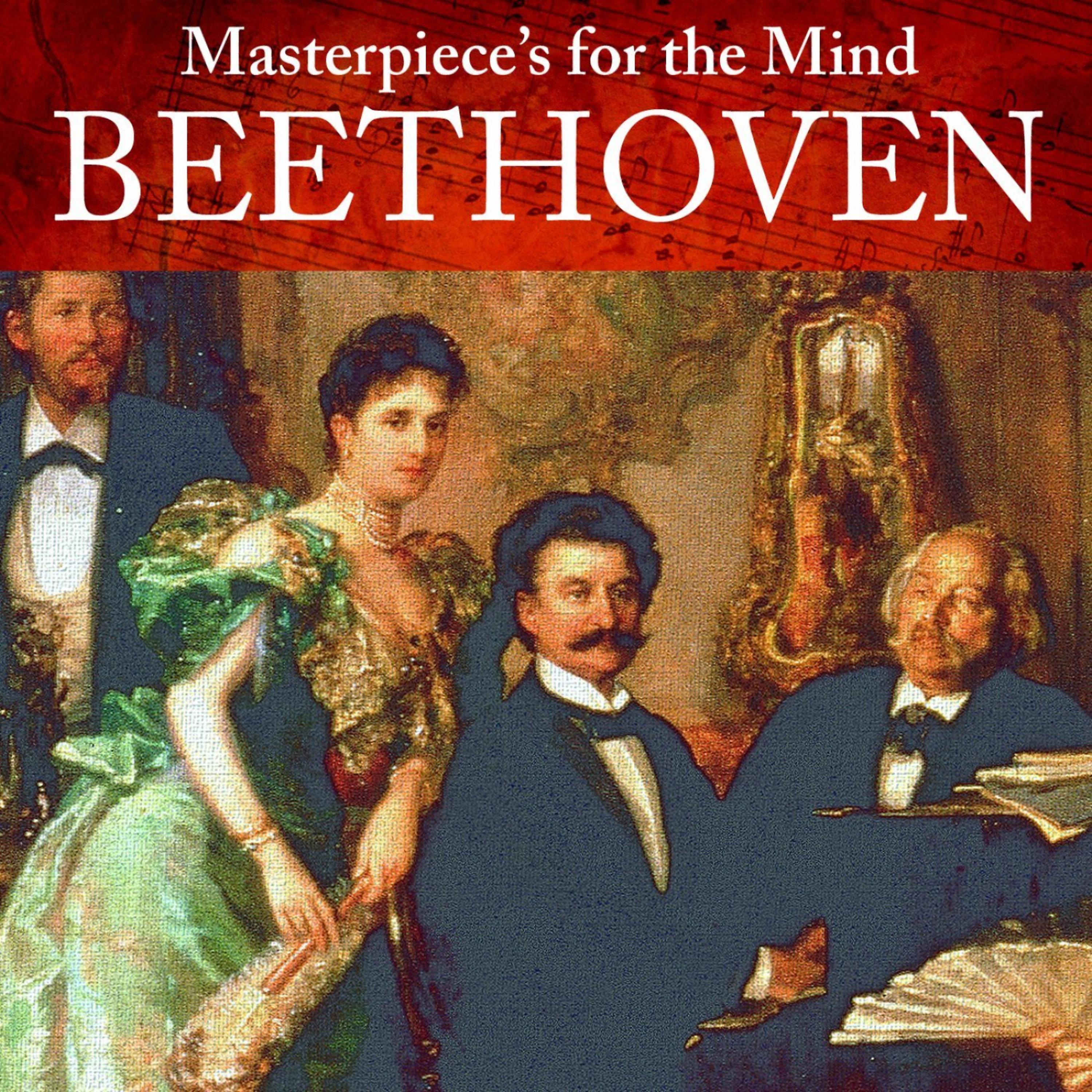 Постер альбома Masterpiece's for the Mind: Ludwig van Beethoven