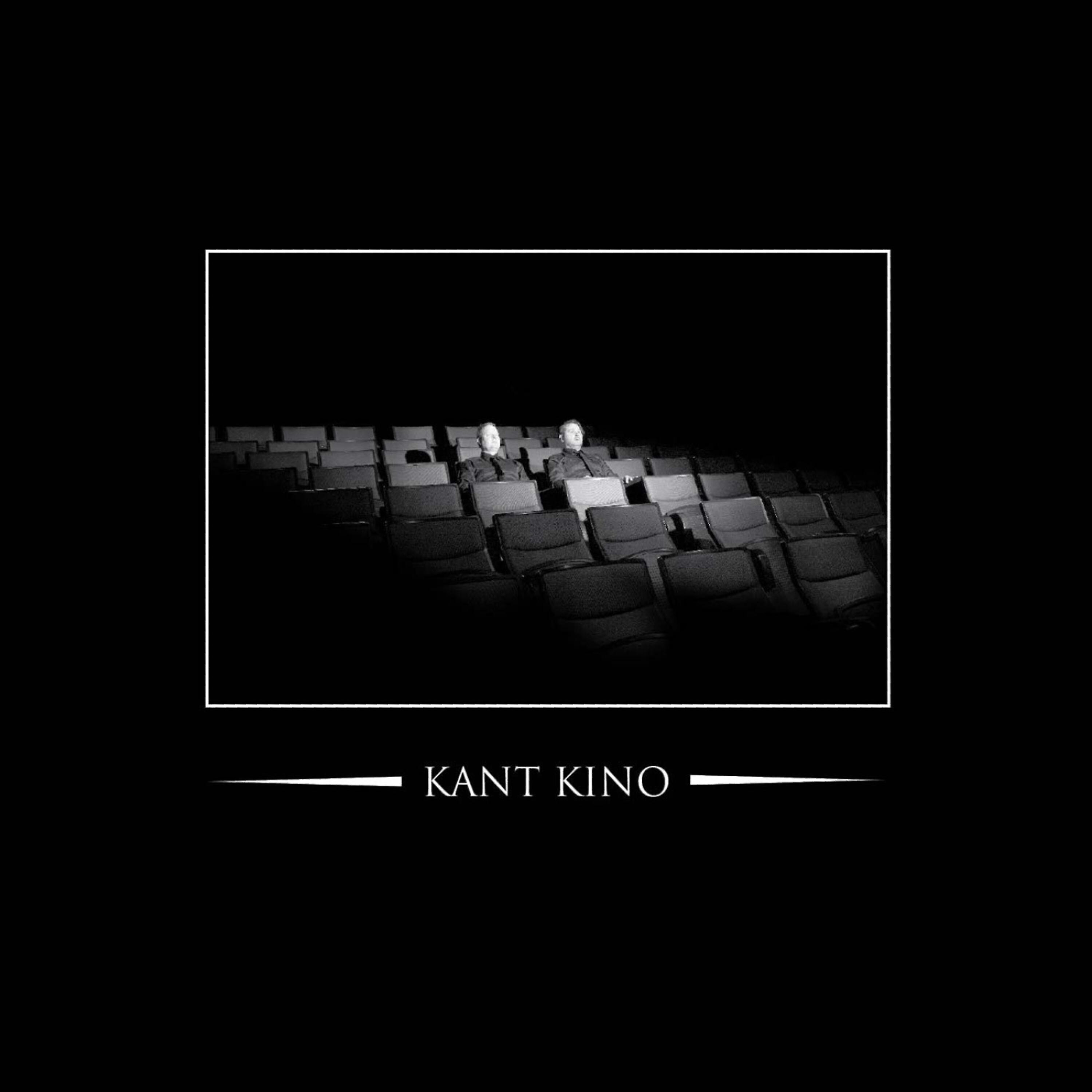 Kant Kino - We Are Kant Kino