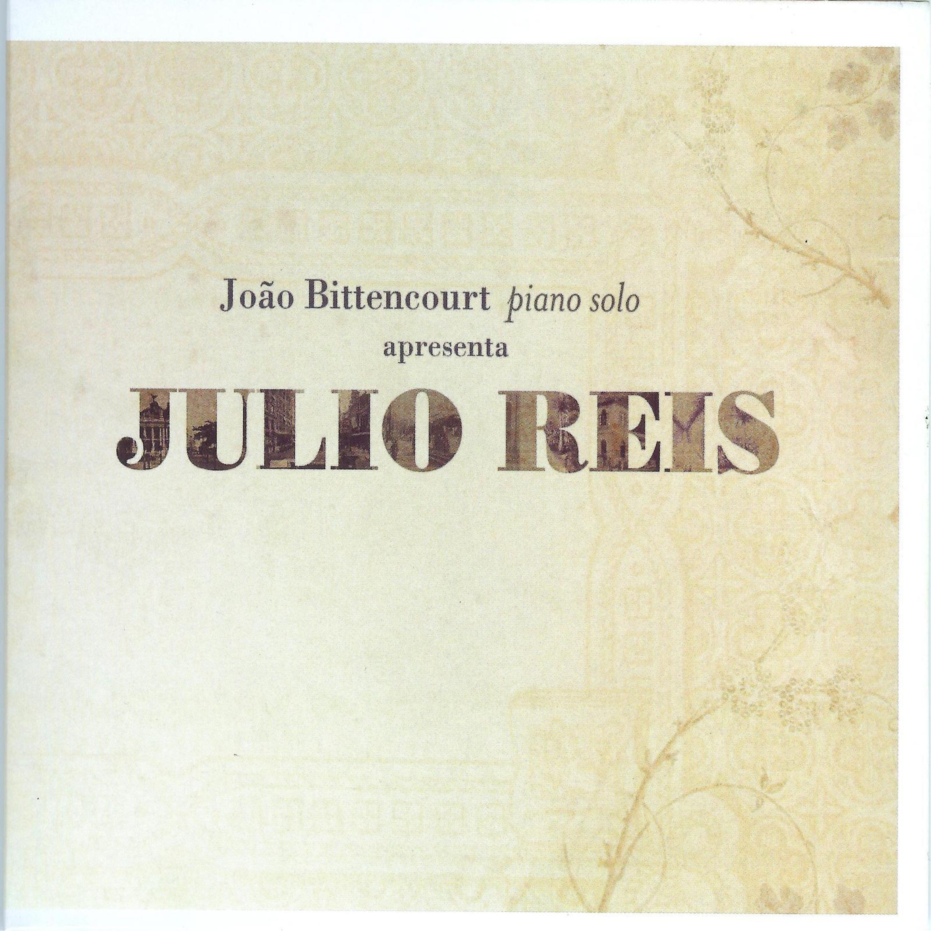 Постер альбома João Bittencourt Apresenta Julio Reis