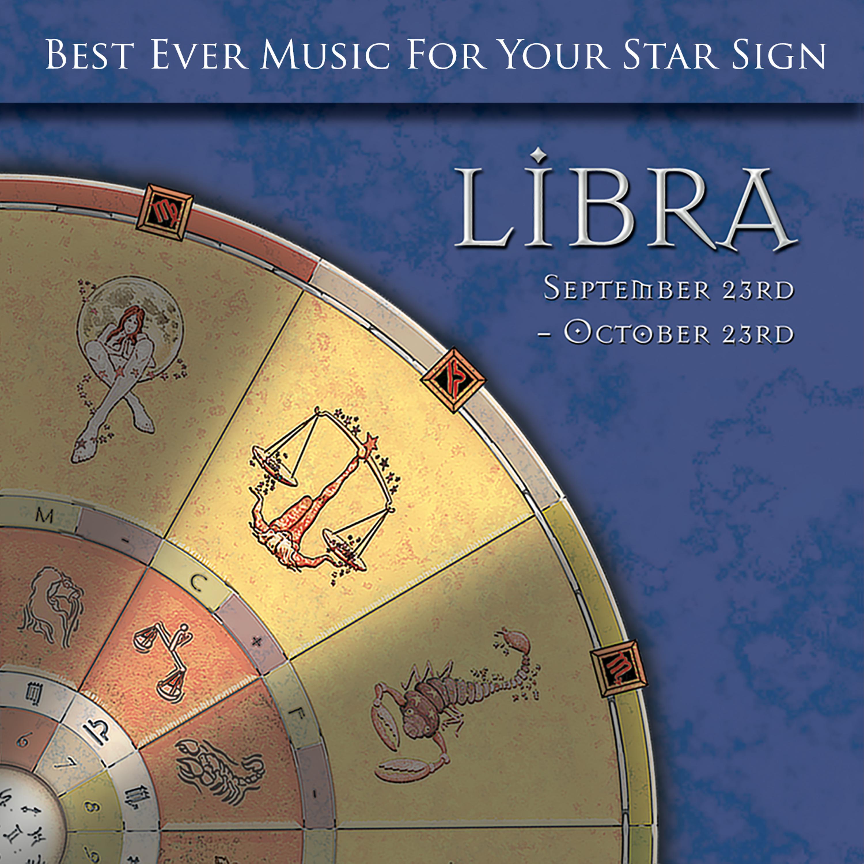 Постер альбома Best Ever Music for Your Star Sign: Libra