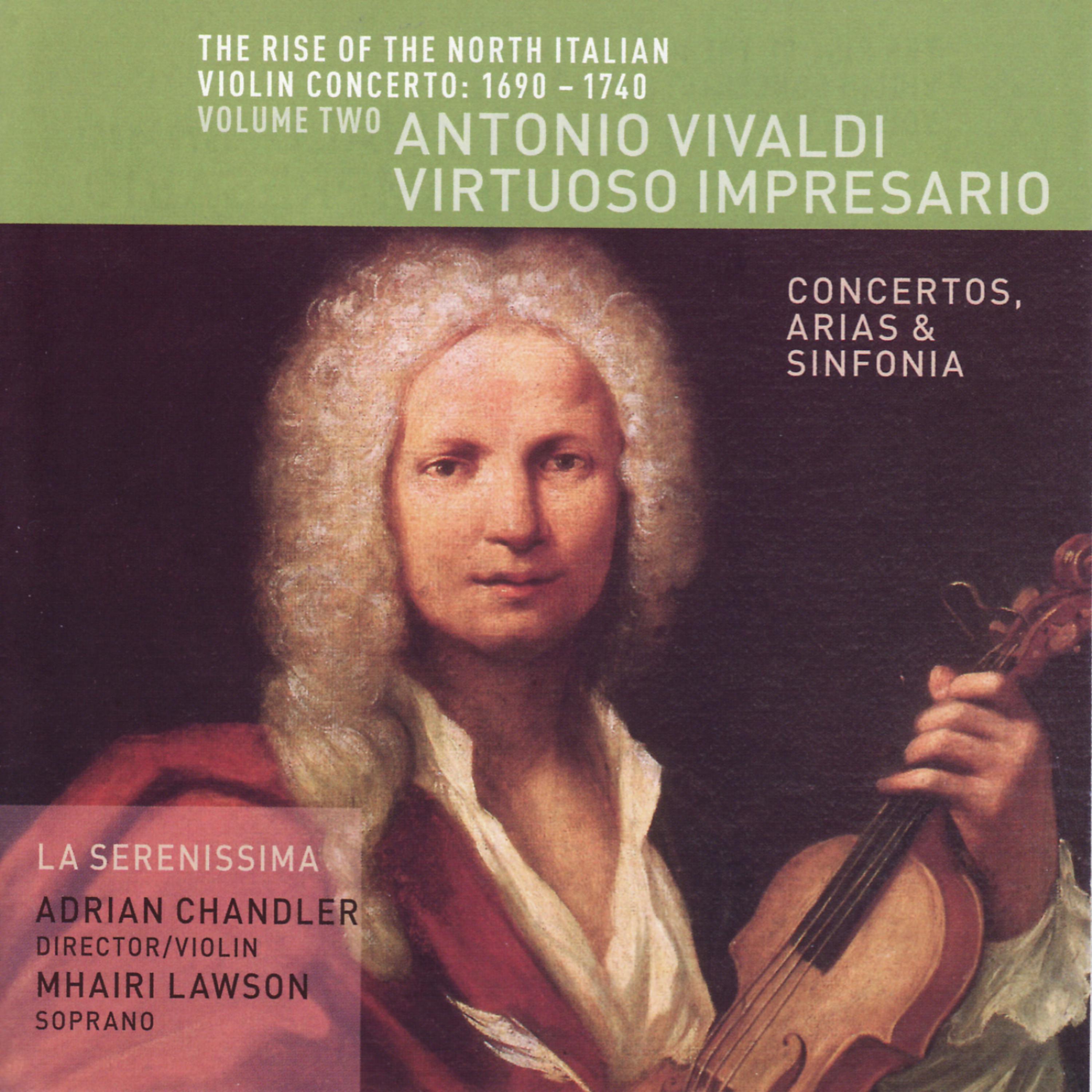 Постер альбома The Rise of the North Italian Violin Concerto: 1690-1740 Volume Two- Antonio Vivaldi, Virtuoso Impresario